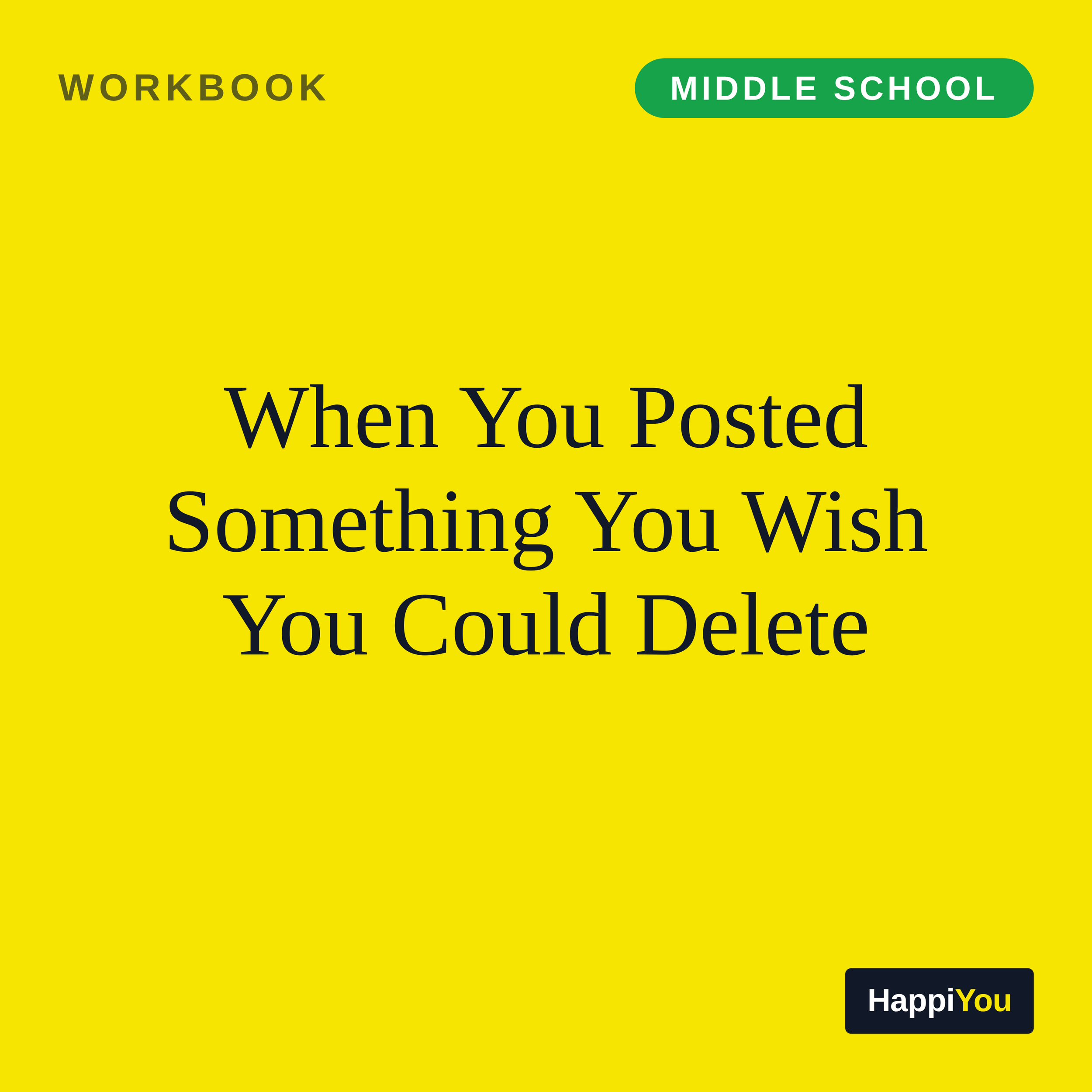 When You Posted Something You Wish You Could Delete