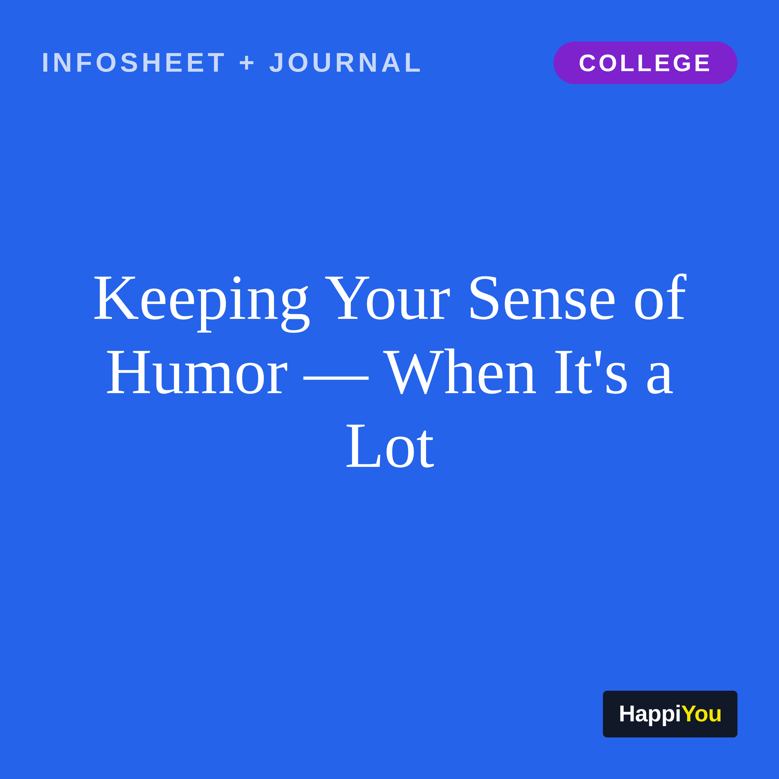Keeping Your Sense of Humor When It's a Lot