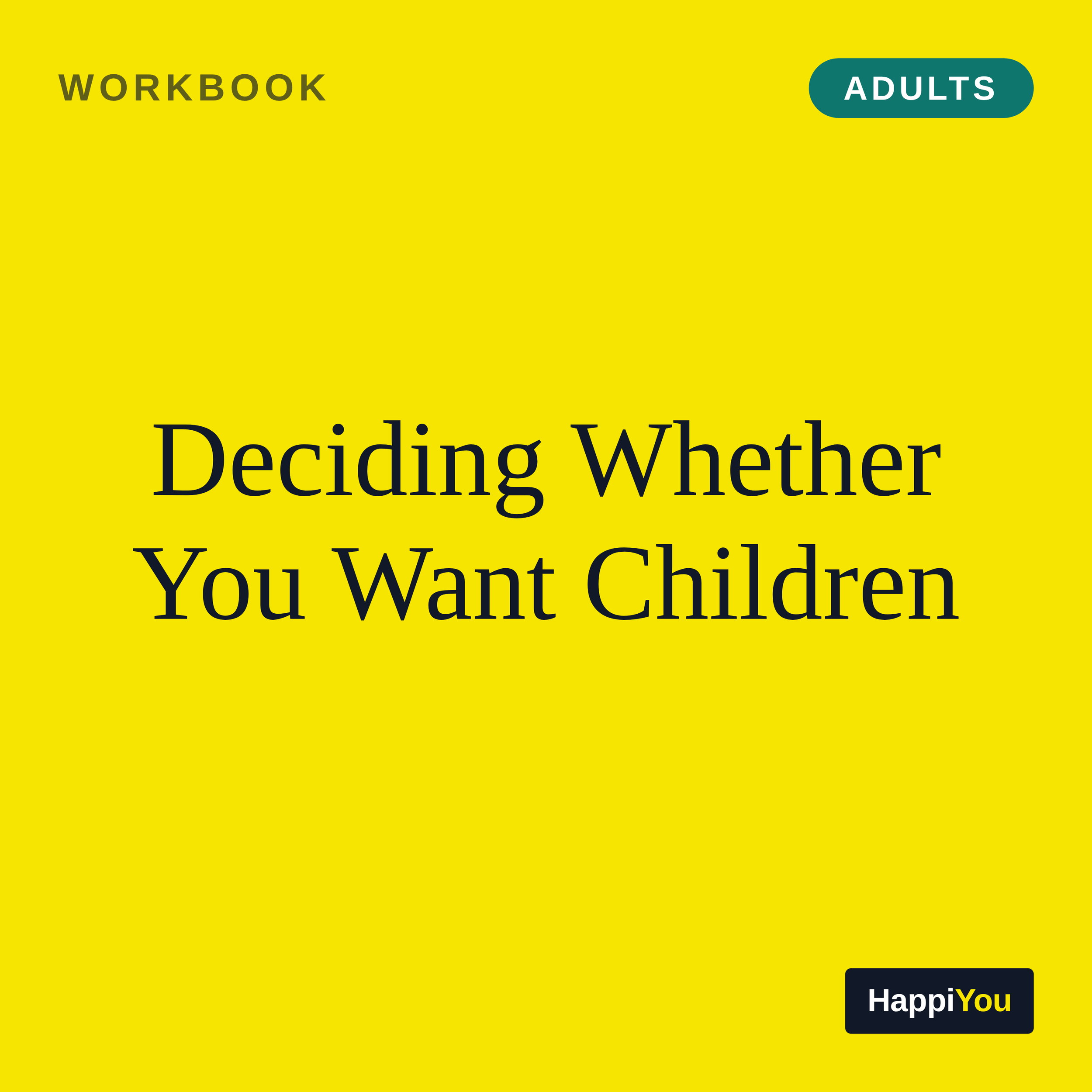 Deciding Whether You Want Children