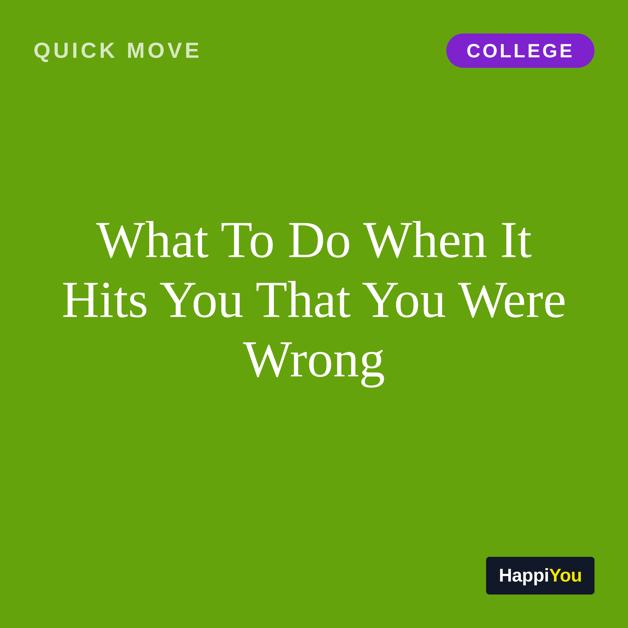 What To Do When It Hits You That You Were Wrong