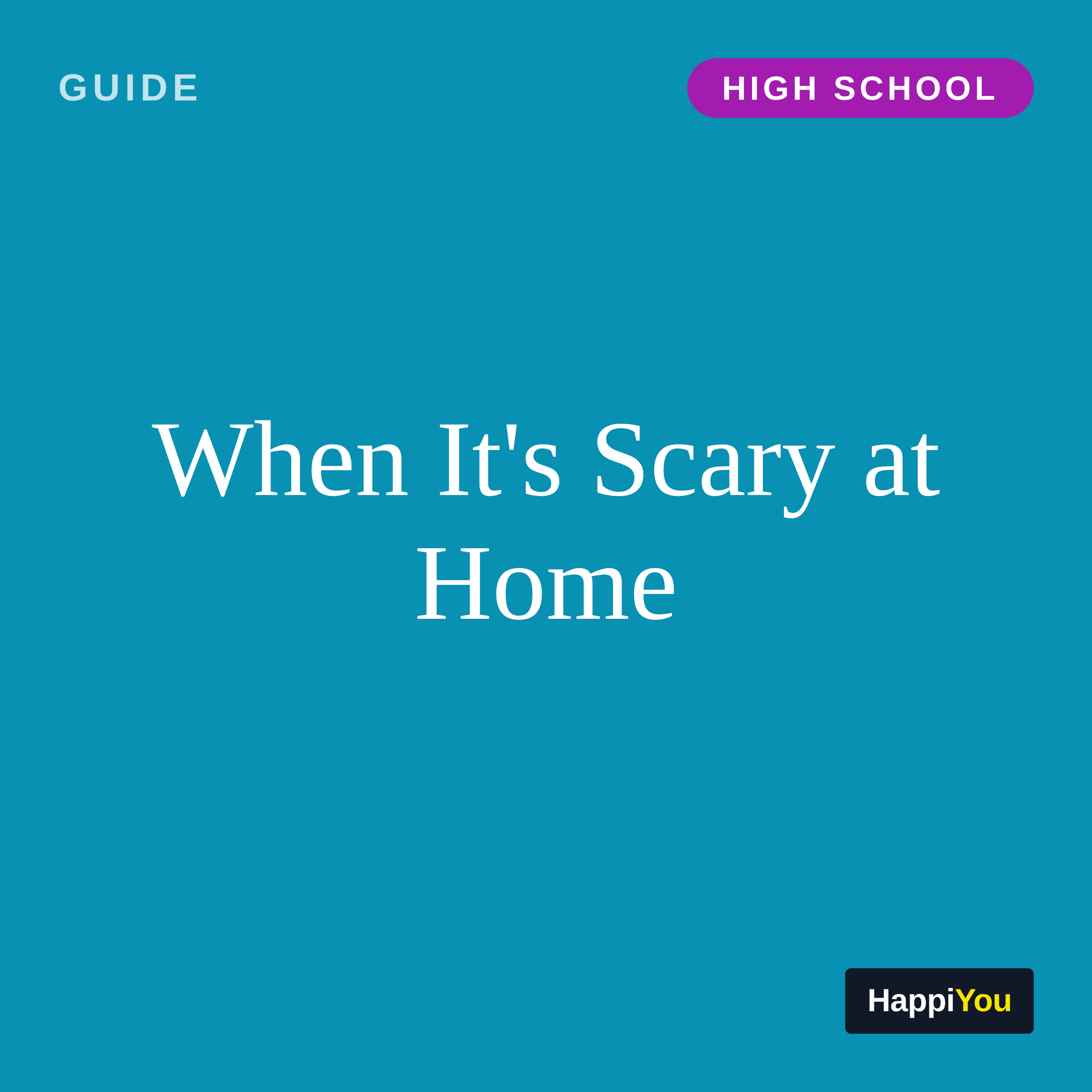 When It's Scary at Home