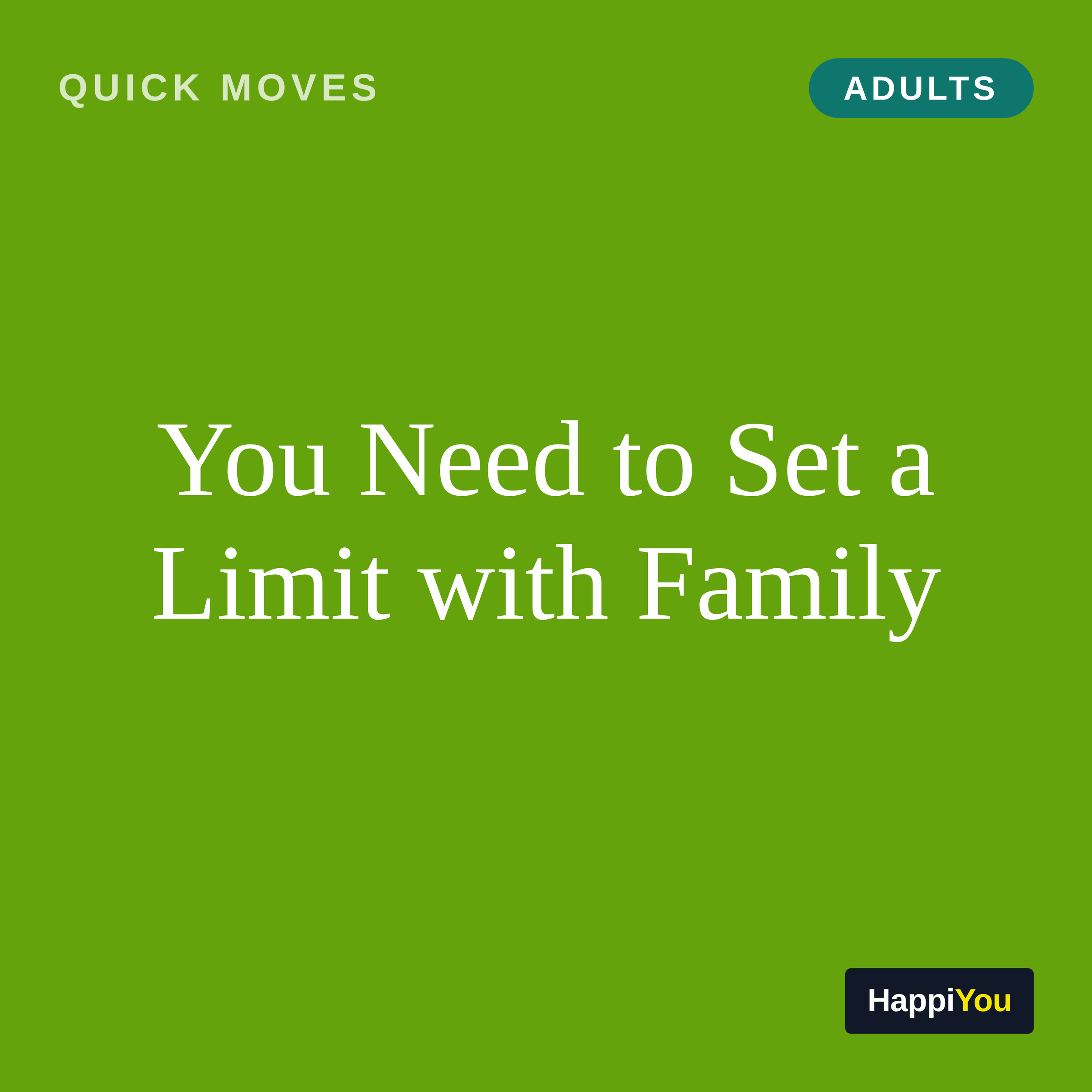 You Need to Set a Limit with Family