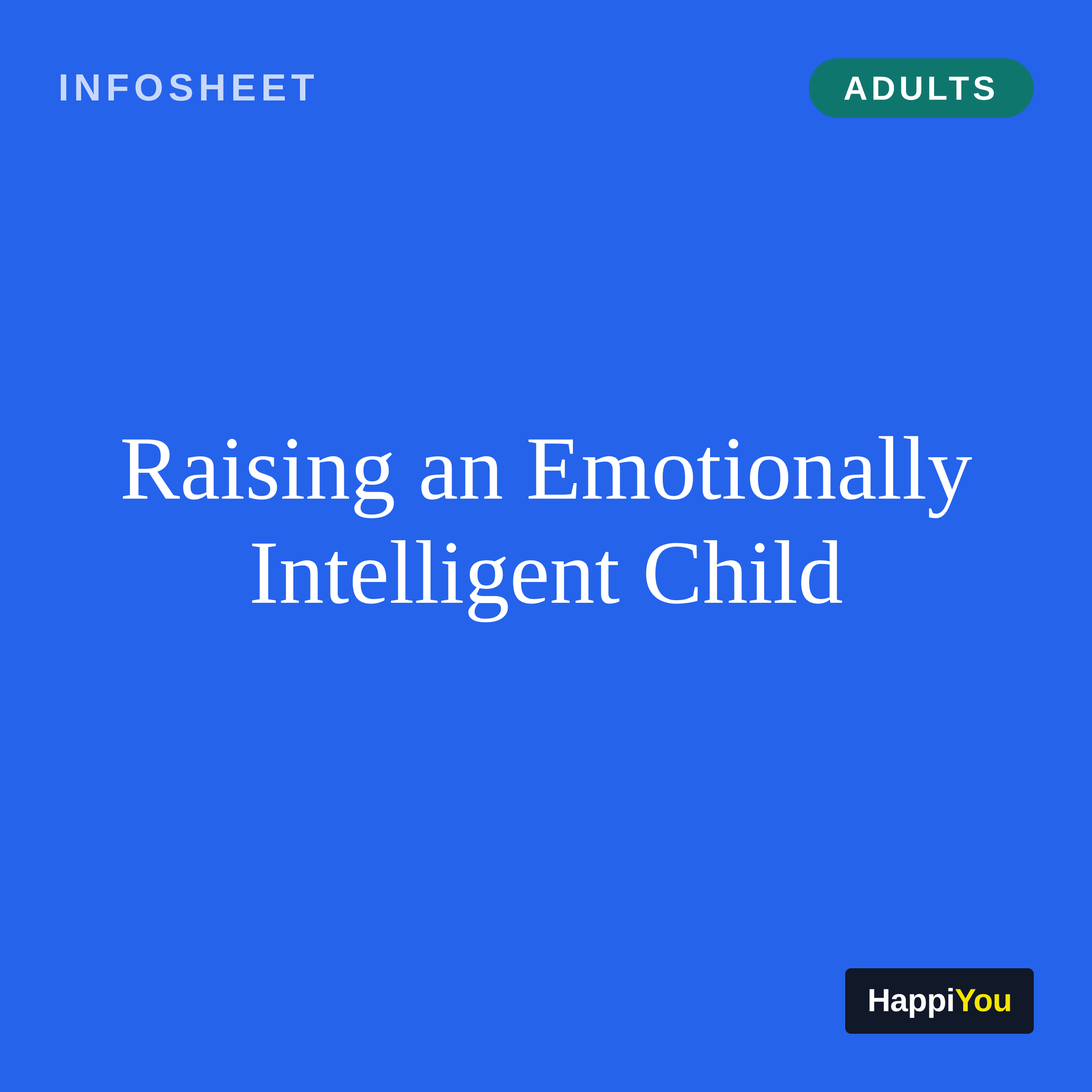 Raising an Emotionally Intelligent Child