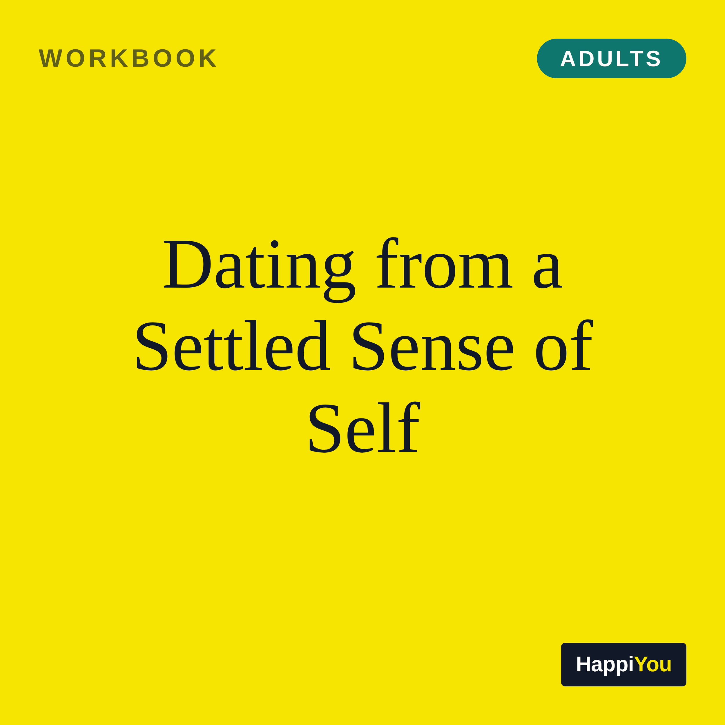Dating from a Settled Sense of Self