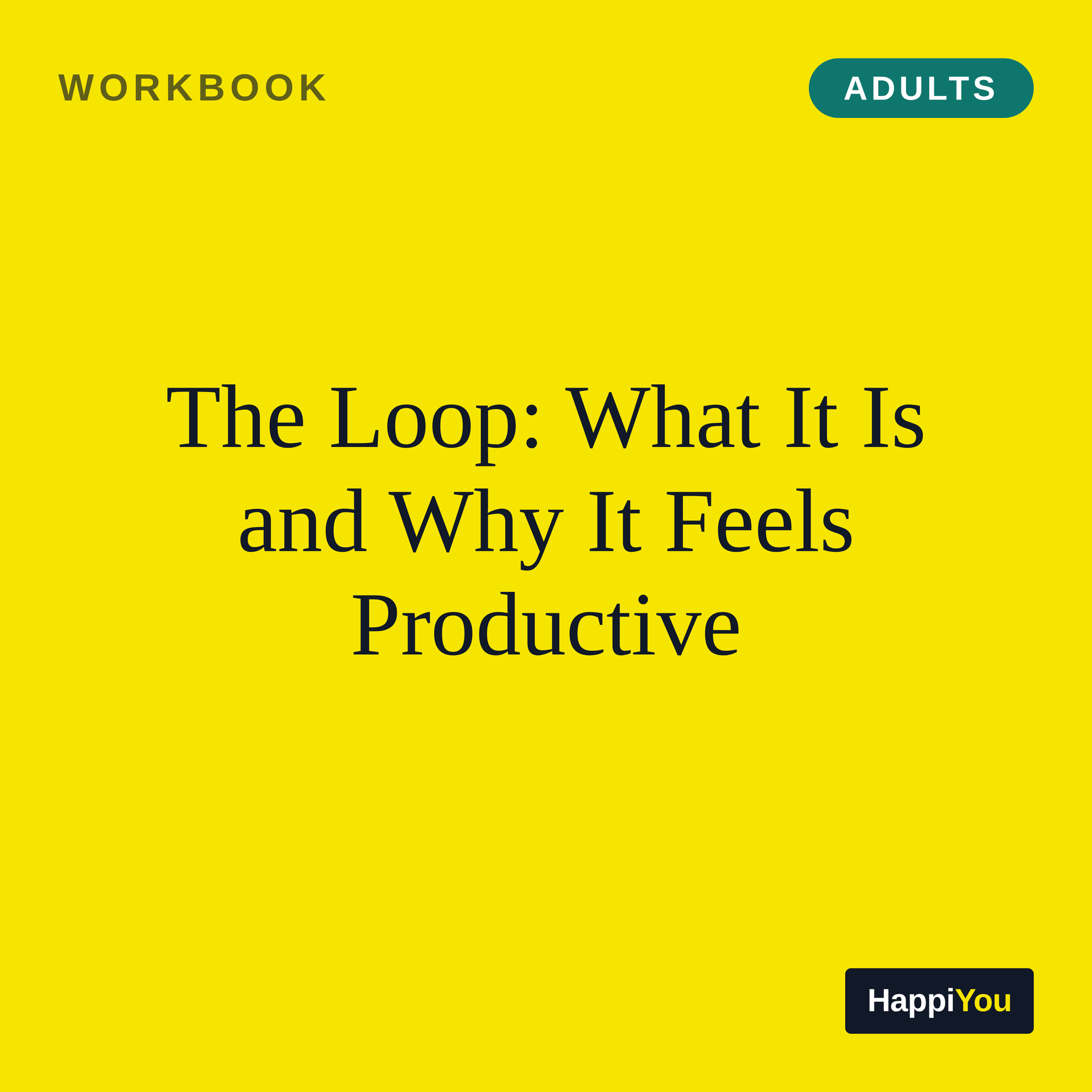 The Loop: What It Is and Why It Feels Productive