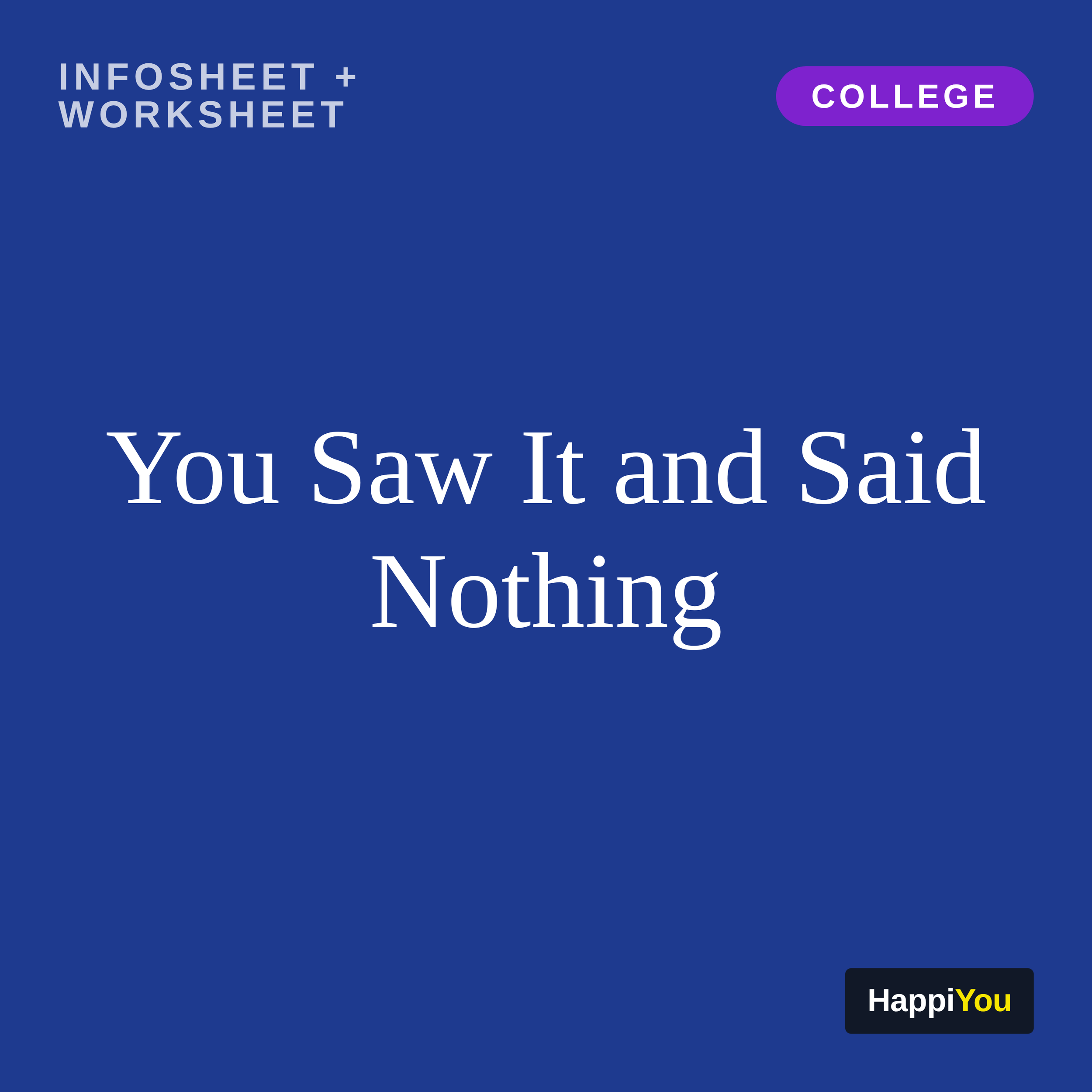 You Saw It and Said Nothing