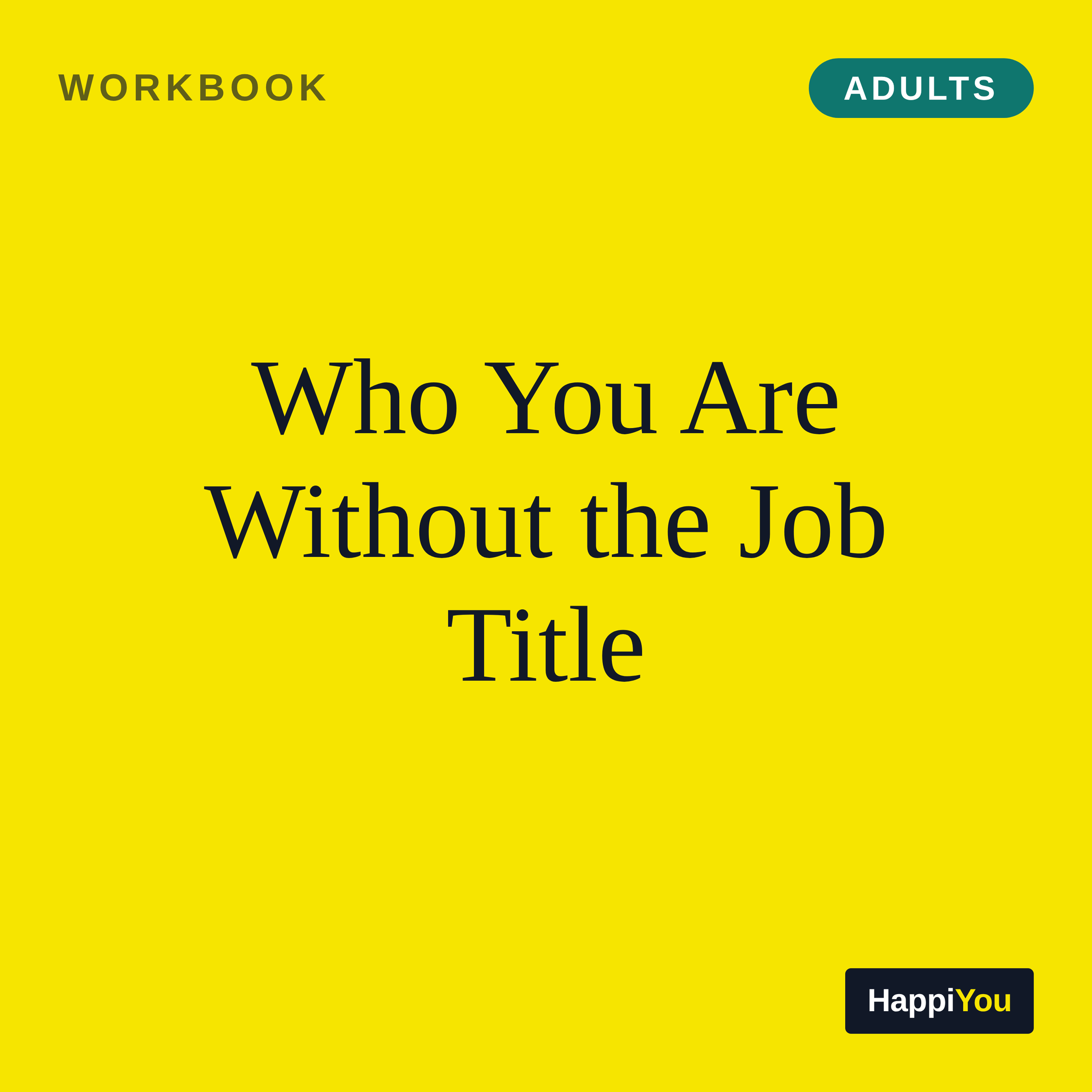 Who You Are Without the Job Title