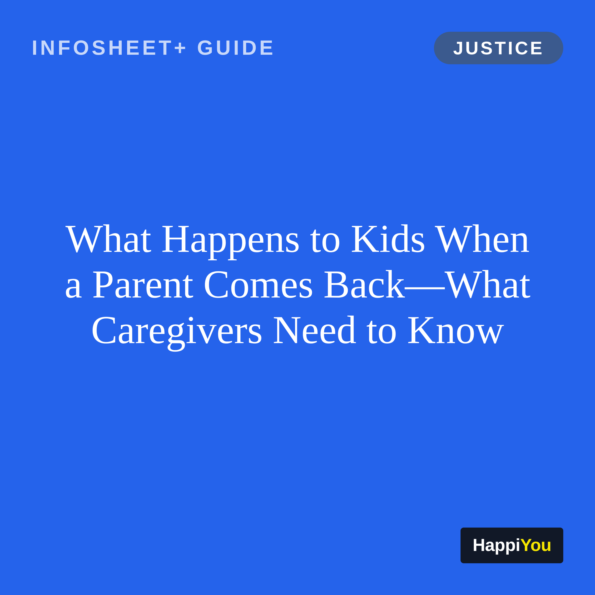 What Happens to Kids When a Parent Comes Back