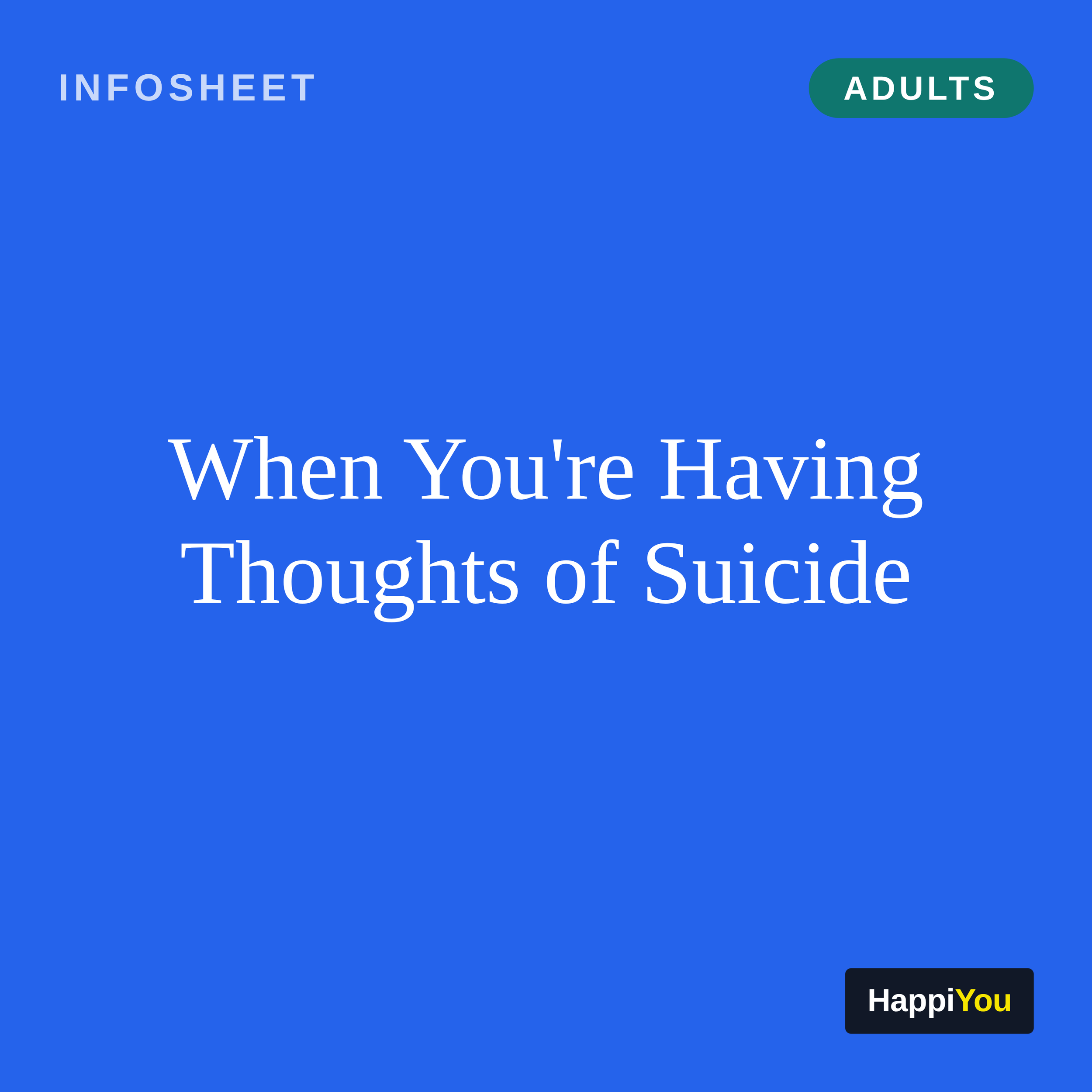 When You're Having Thoughts of Suicide
