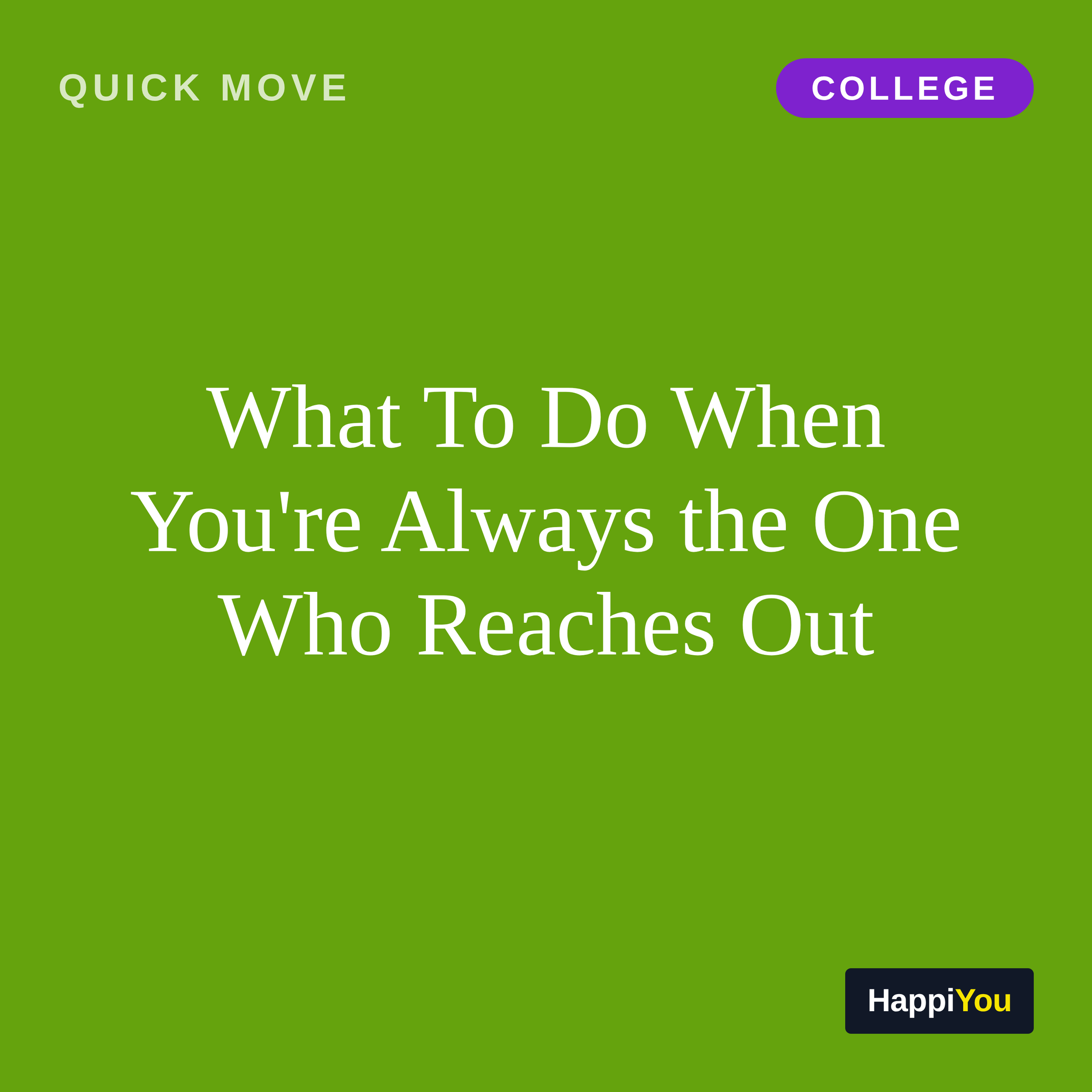 What To Do When You're Always the One Who Reaches Out