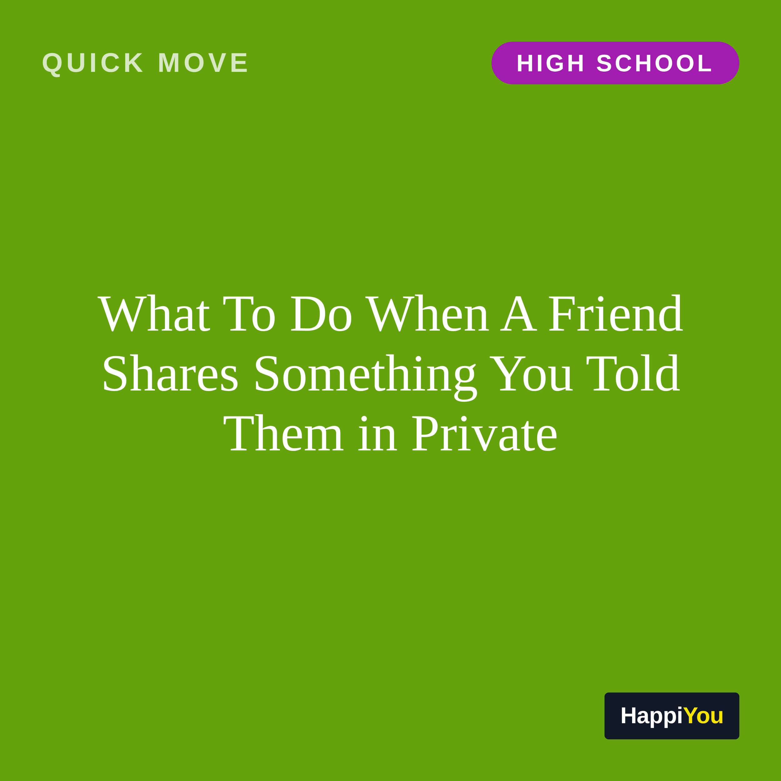 What To Do When A Friend Shares Something You Told Them in Private