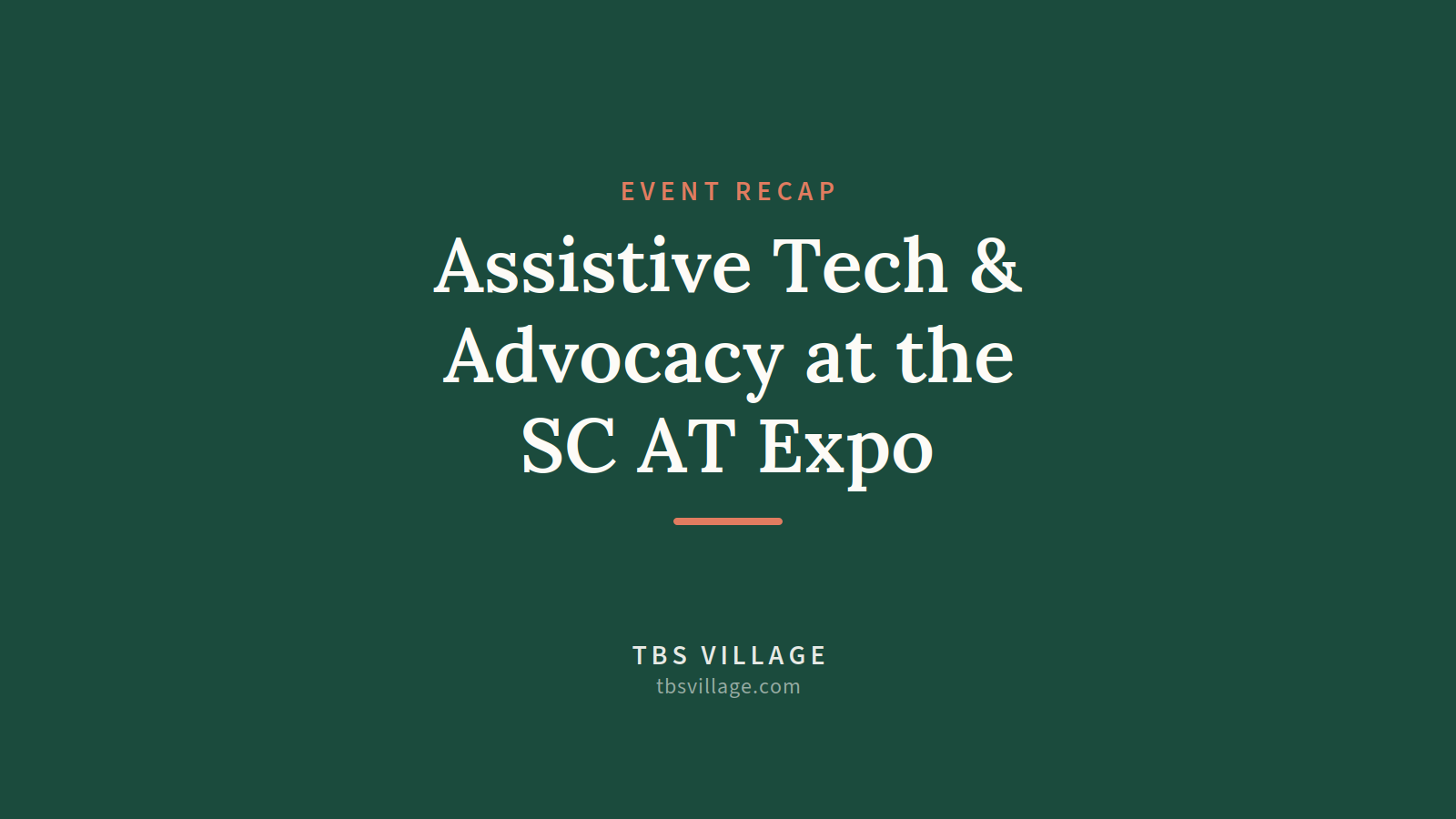 Diving into Assistive Technology &amp; Advocacy at the SC AT EXPO!