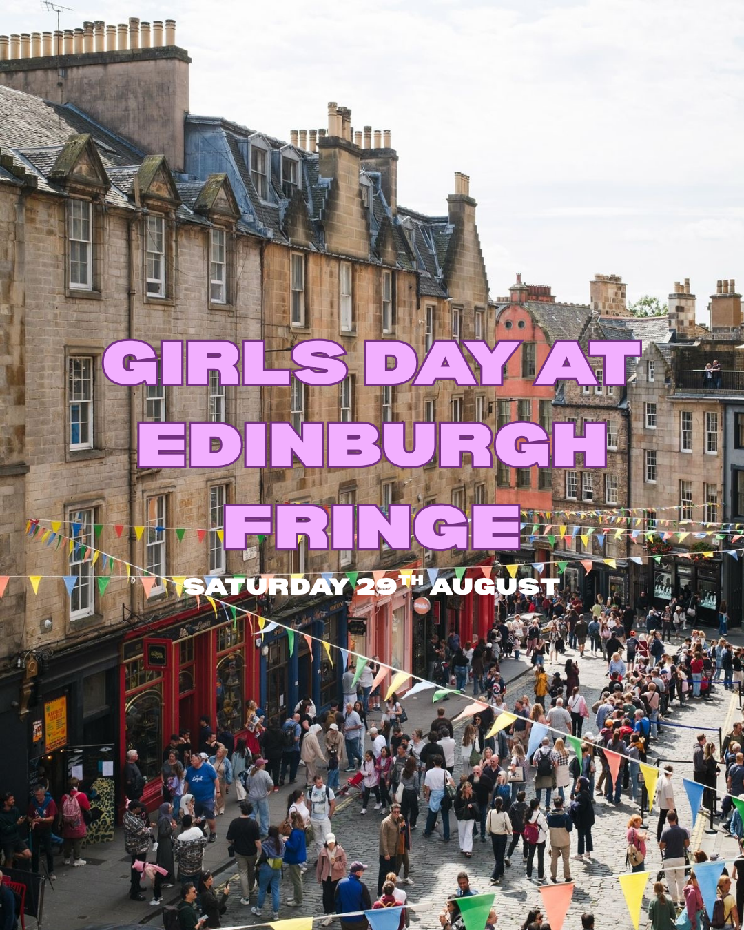 Girls Day @ Edinburgh Fringe