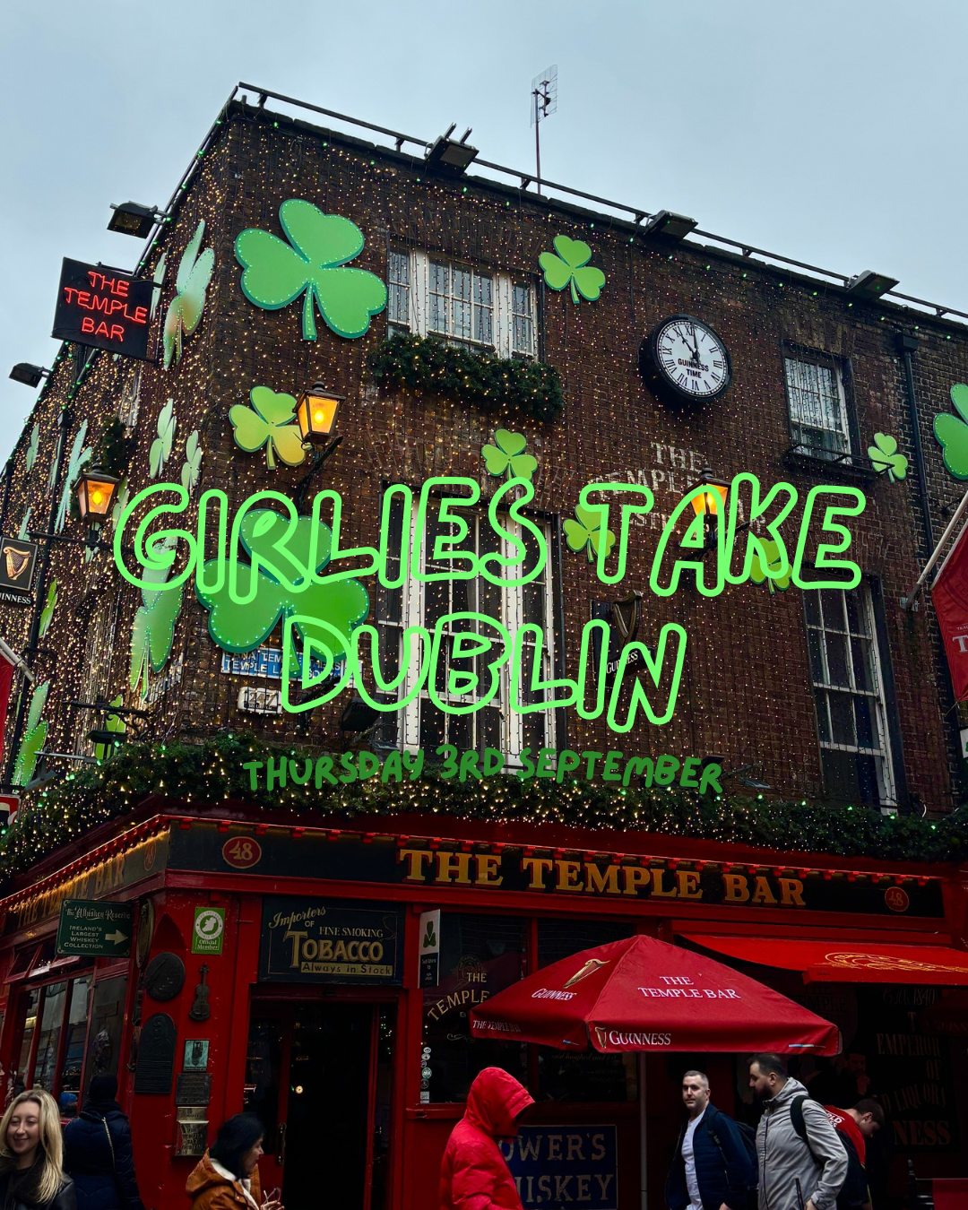Girlies Take Dublin!