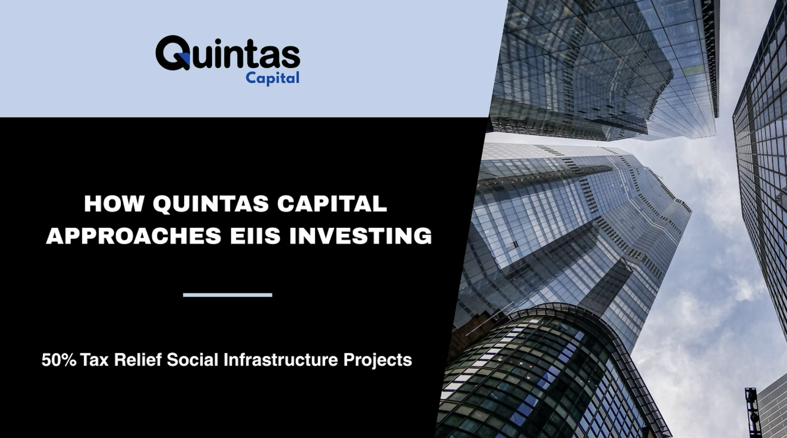 How Quintas Capital Approaches EIIS Investing: 50% Tax Relief Social Infrastructure Projects