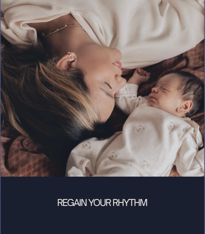 A woman with long, brown hair lying on her side on a bed, eyes closed, next to a sleeping baby lying on a bed with a light-colored outfit, both appearing peaceful. The text overlay says "REGAIN YOUR RHYTHM."