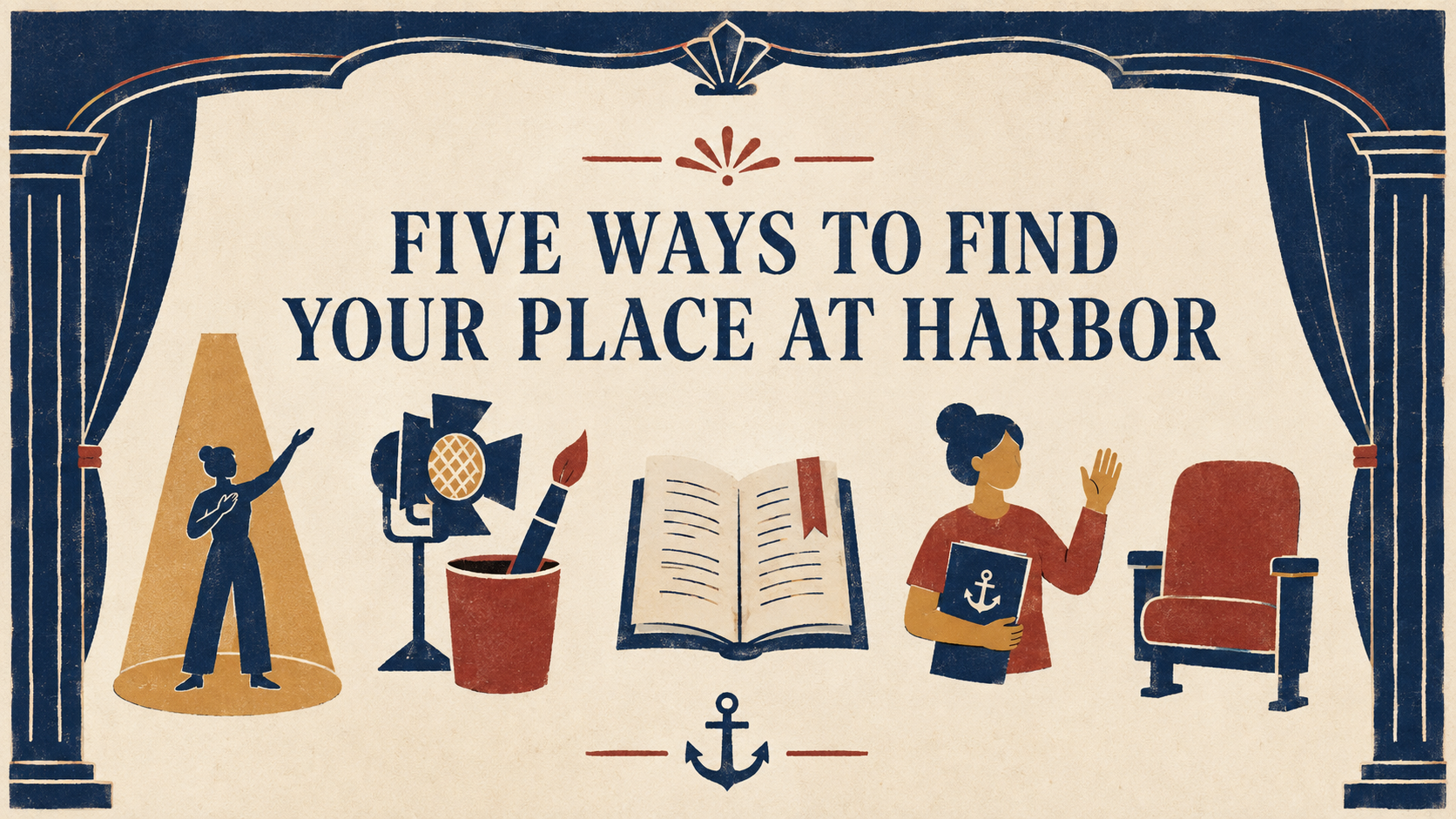 Five Ways to Find Your Place at Harbor