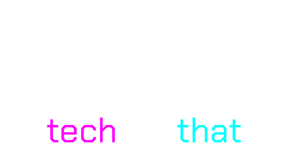 Tech and That