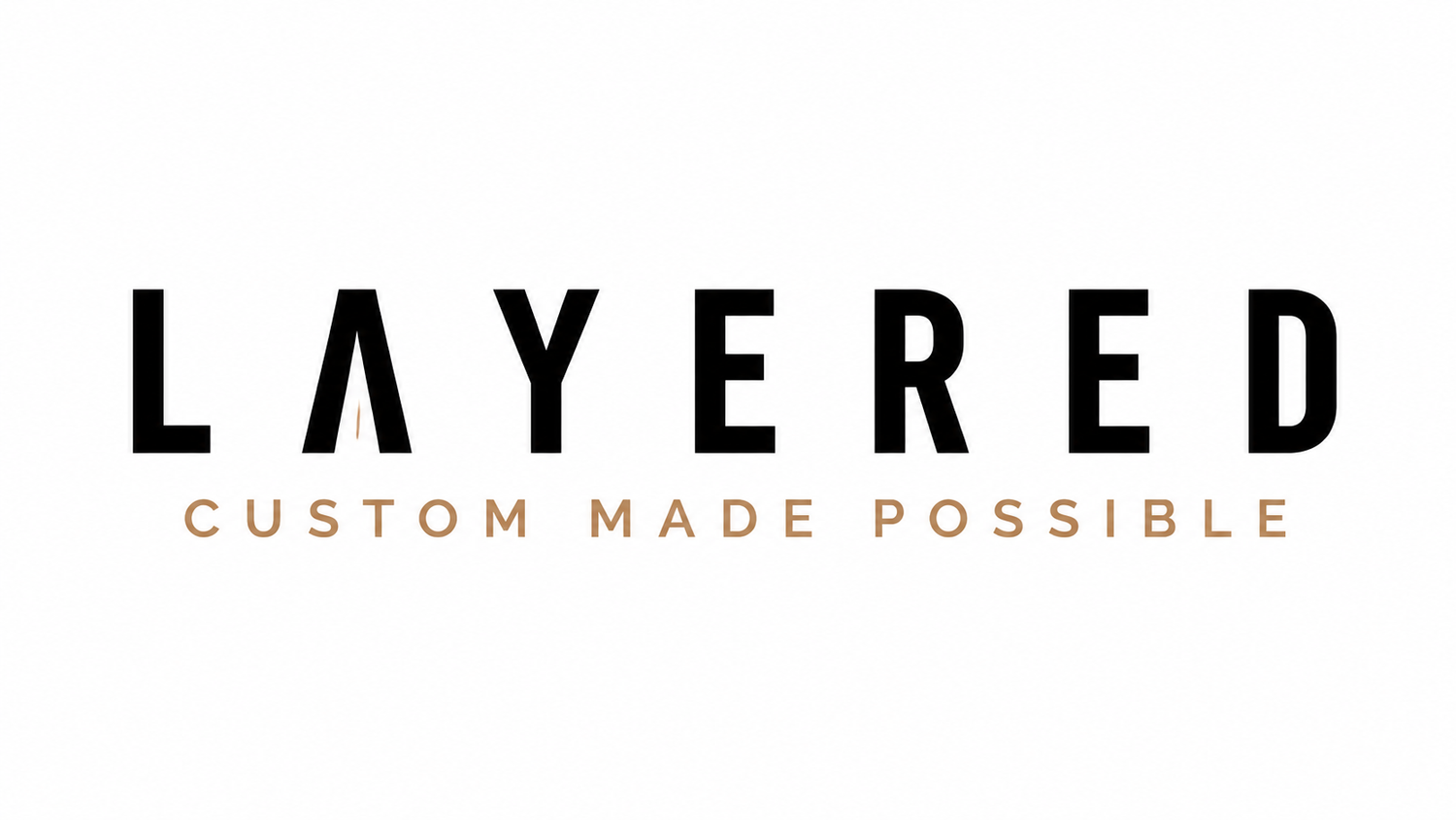 Layered Custom Designs