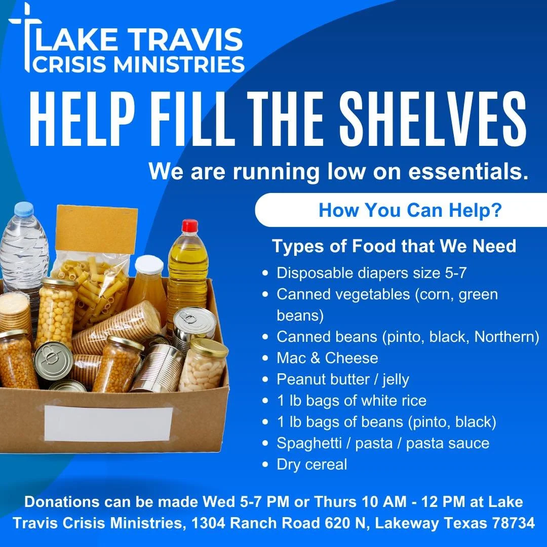 Flyer for Lake Travis Crisis Ministries asking for donations of food items to help fill shelves, with a list including canned vegetables, canned beans, macaroni and cheese, peanut butter, rice, beans, pasta, and cereal.