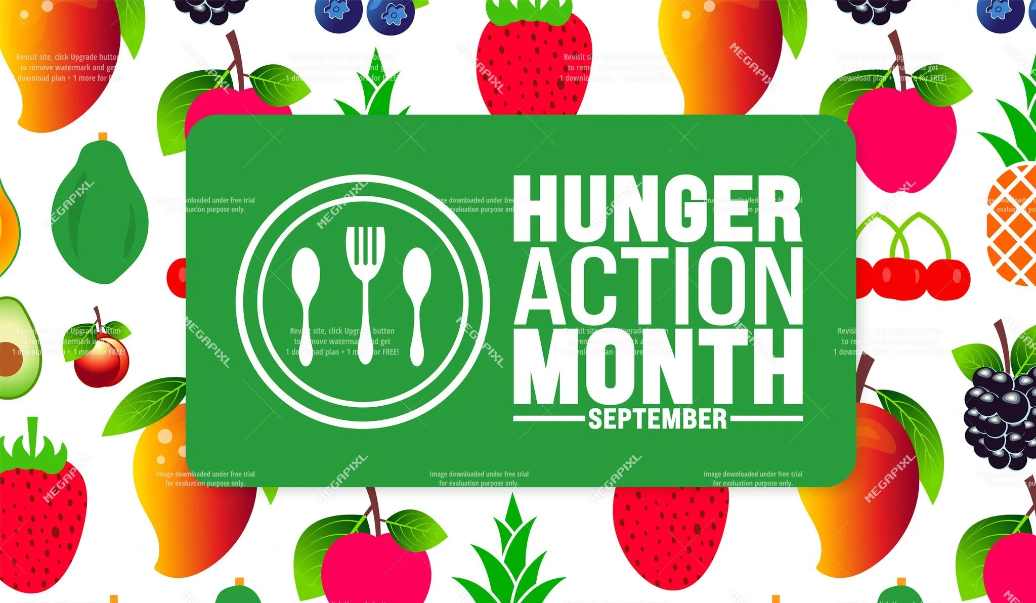 A colorful background featuring various illustrated fruits such as strawberries, cherries, blueberries, bananas, pears, pineapple, raspberries, and apples. In the center, there is a green rectangle with white text that reads: 'Hunger Action Month September' and a circular icon with a fork, knife, and spoon.