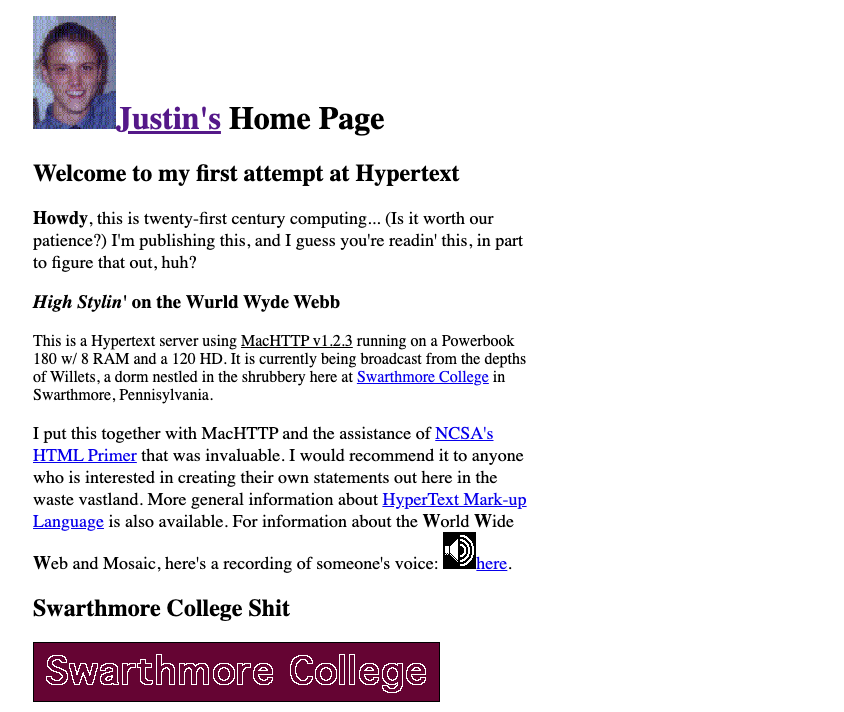 Screenshot of the earliest blog posted - a photo of a young man next to the words, "Justin's Home Page" below the text, "Welcome to my first attempt at Hypertext. Howdy, this is twenty-first century computing...(is it worth our patience?)