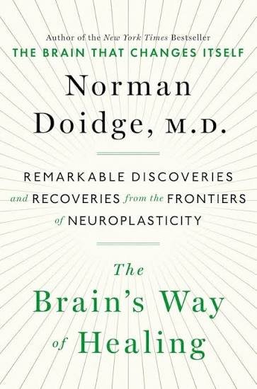 Book Club: The Brains Way of Healing, by Norman Doidge, M.D.