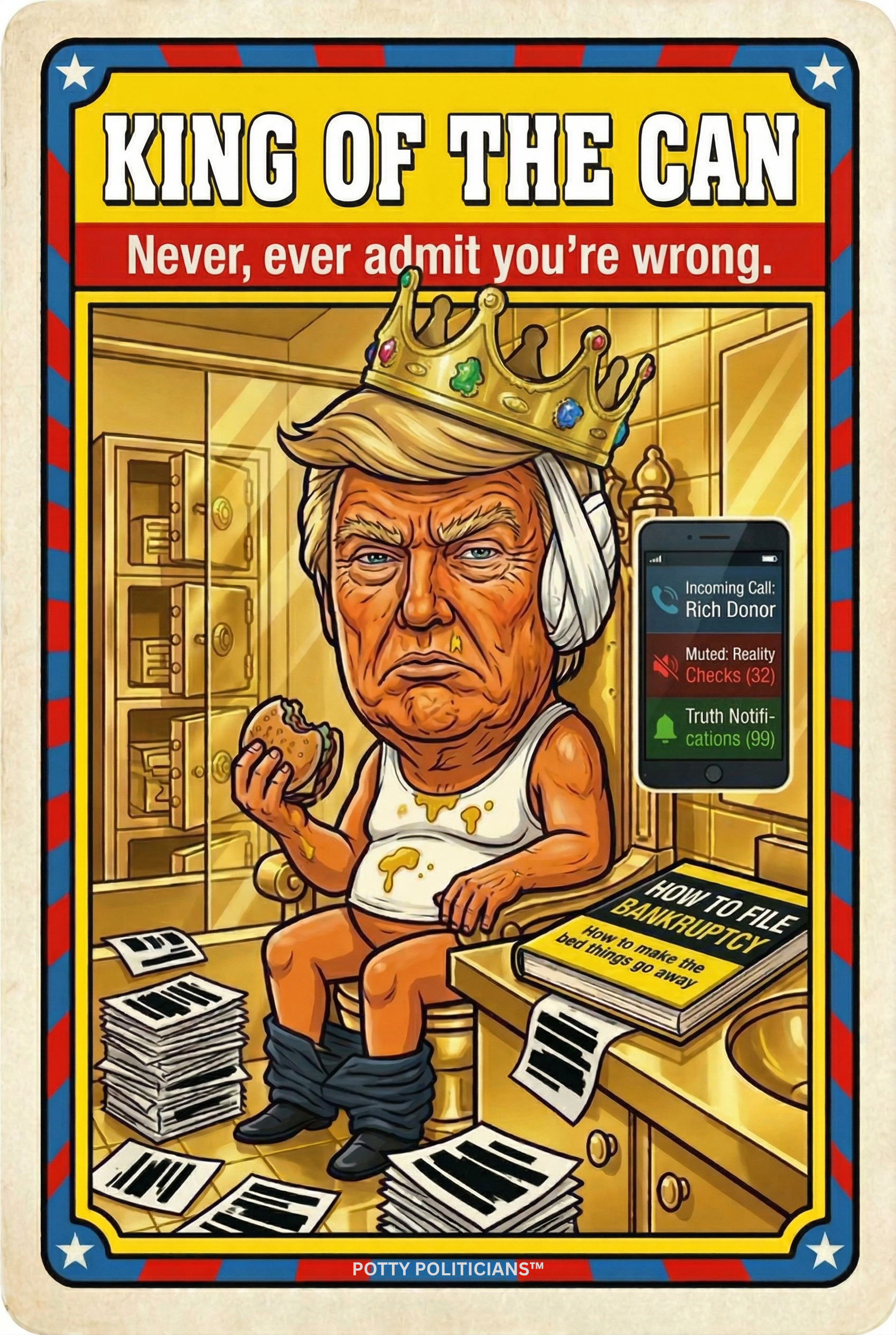 A cartoon of Donald Trump with a crown, sitting on a toilet in a bathroom filled with papers and folders, holding a hamburger, with a phone displaying texts about financial checks and truth notifications