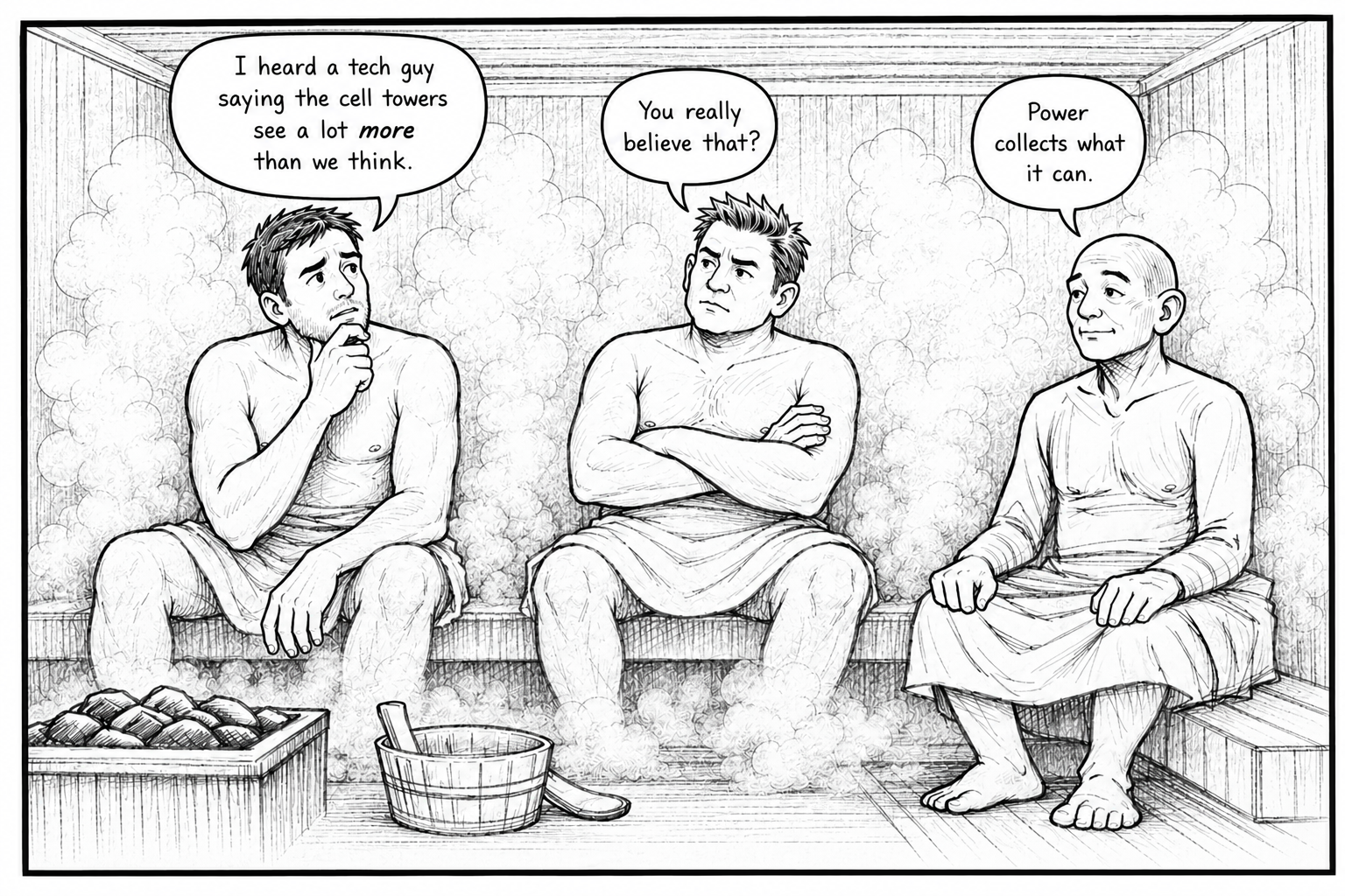 Three shirtless men sitting in a steam room, having a conversation about cell towers and power, with steam and wooden walls visible around them.