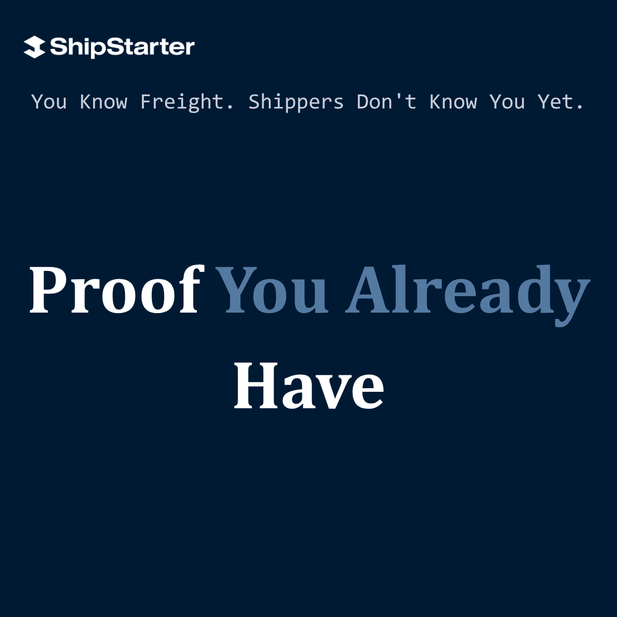 Proof You Already Have