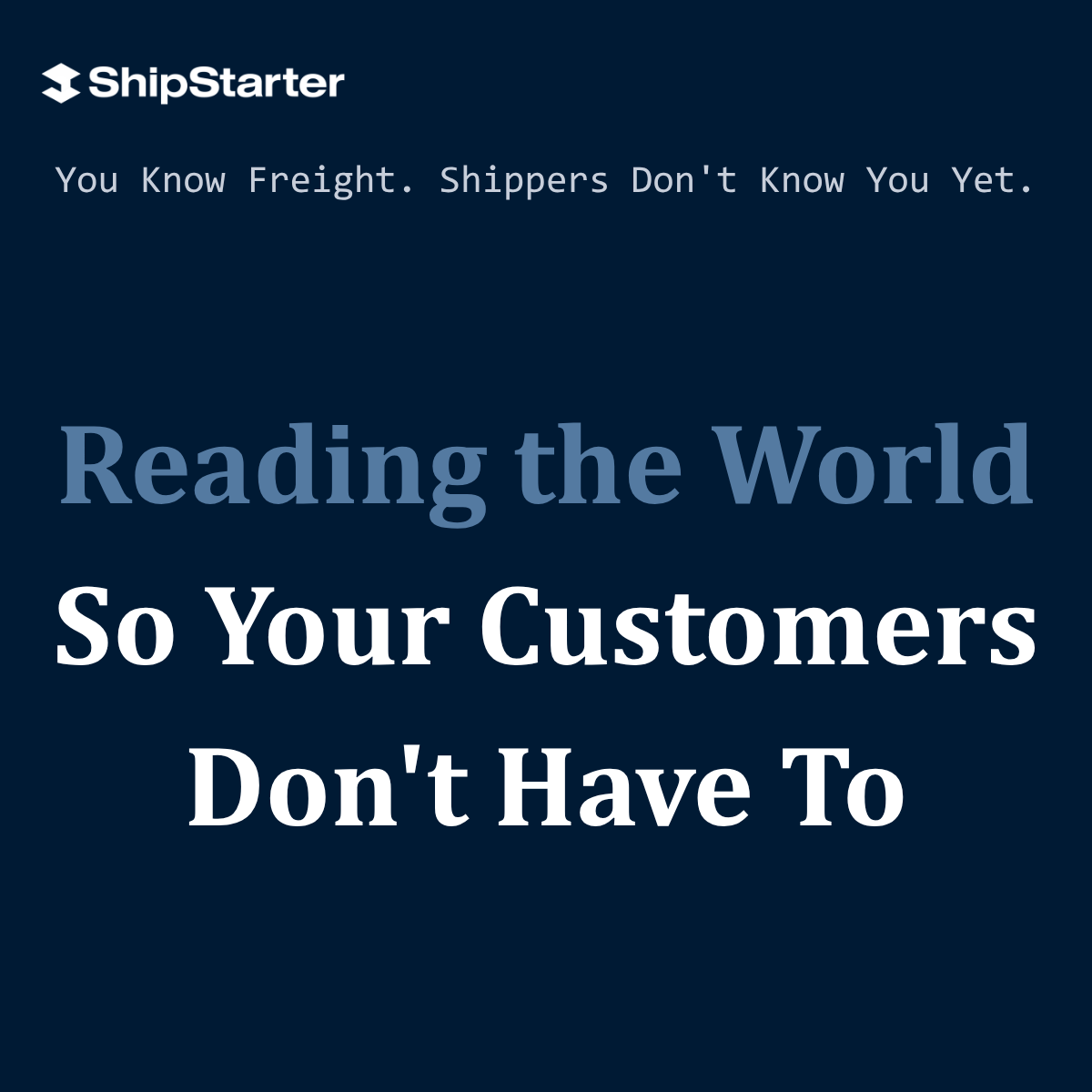 Reading the World So Your Customers Don't Have To