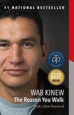 Close-up of a book cover featuring a man's face, titled 'The Reason You Walk' by Wab Kinew, with various badges including 'National Bestseller' and 'Best Book'.