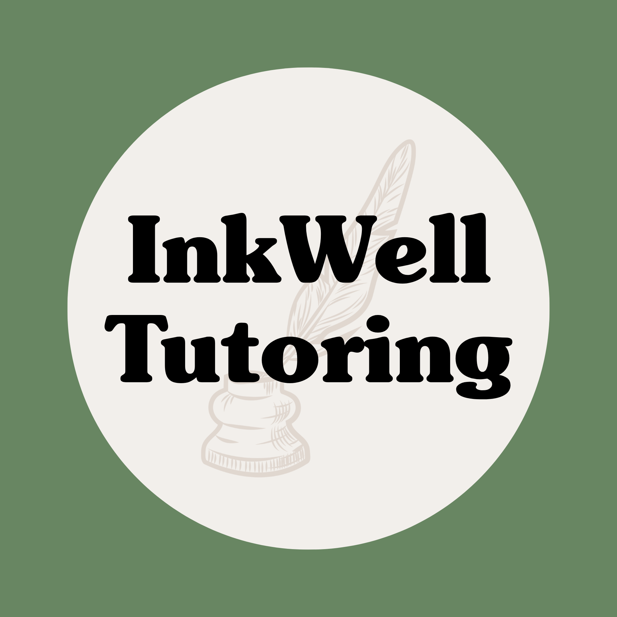 Text saying, "InkWell Tutoring Logo" in a beige circle surrounded by olive green.