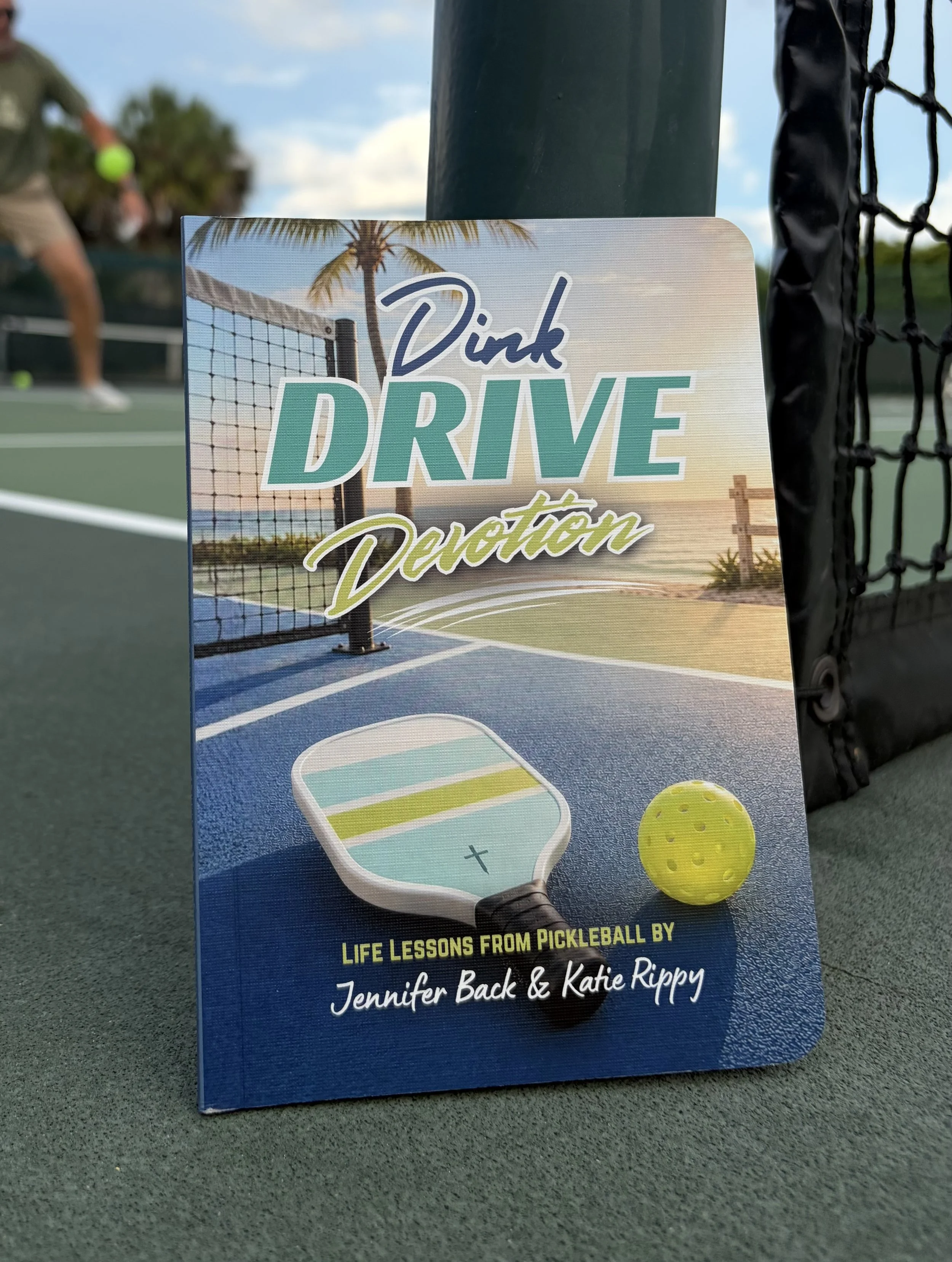 Set of 5-Dink, Drive, Devotional  Life Lessons from Pickleball