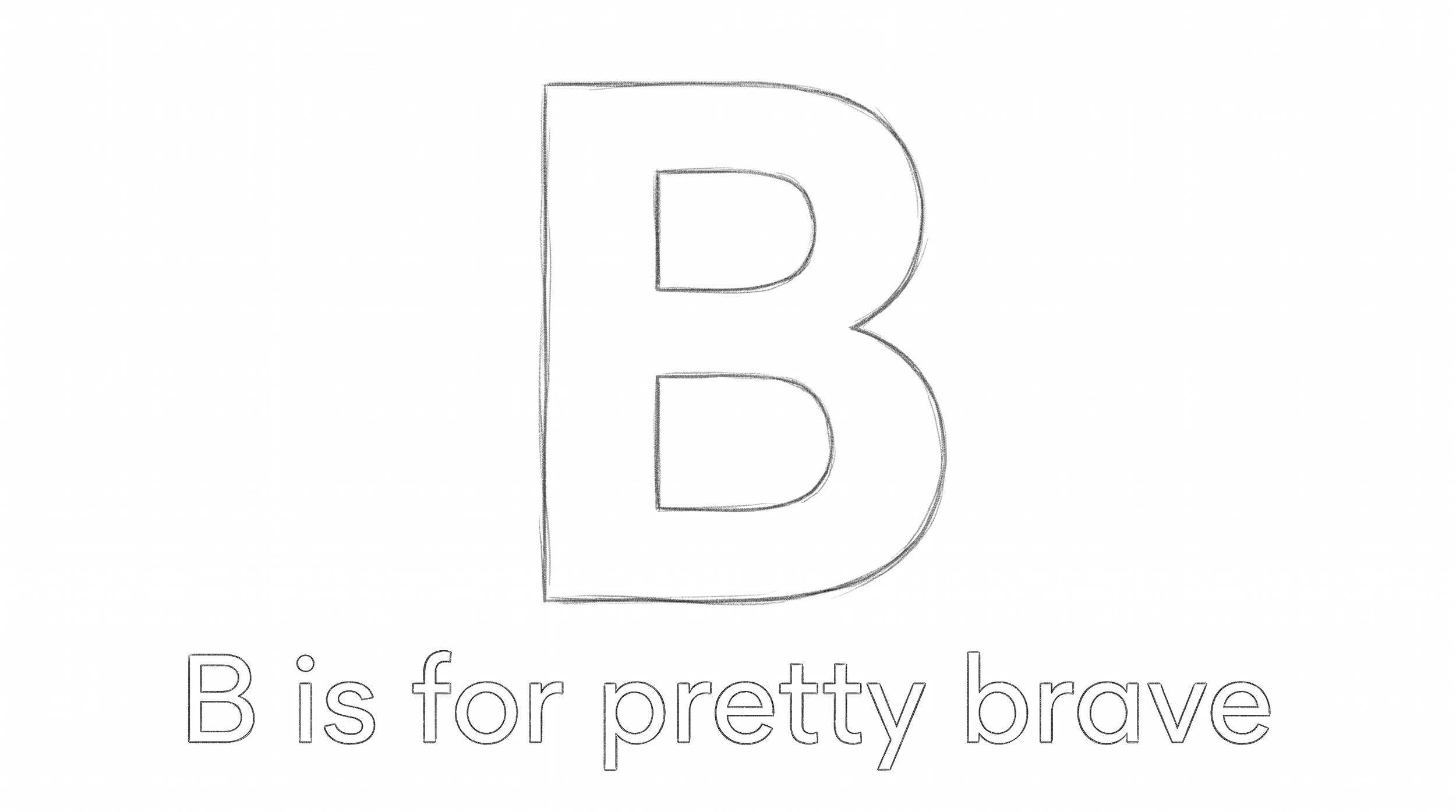 B is for Brave - Custom Illustration Commission