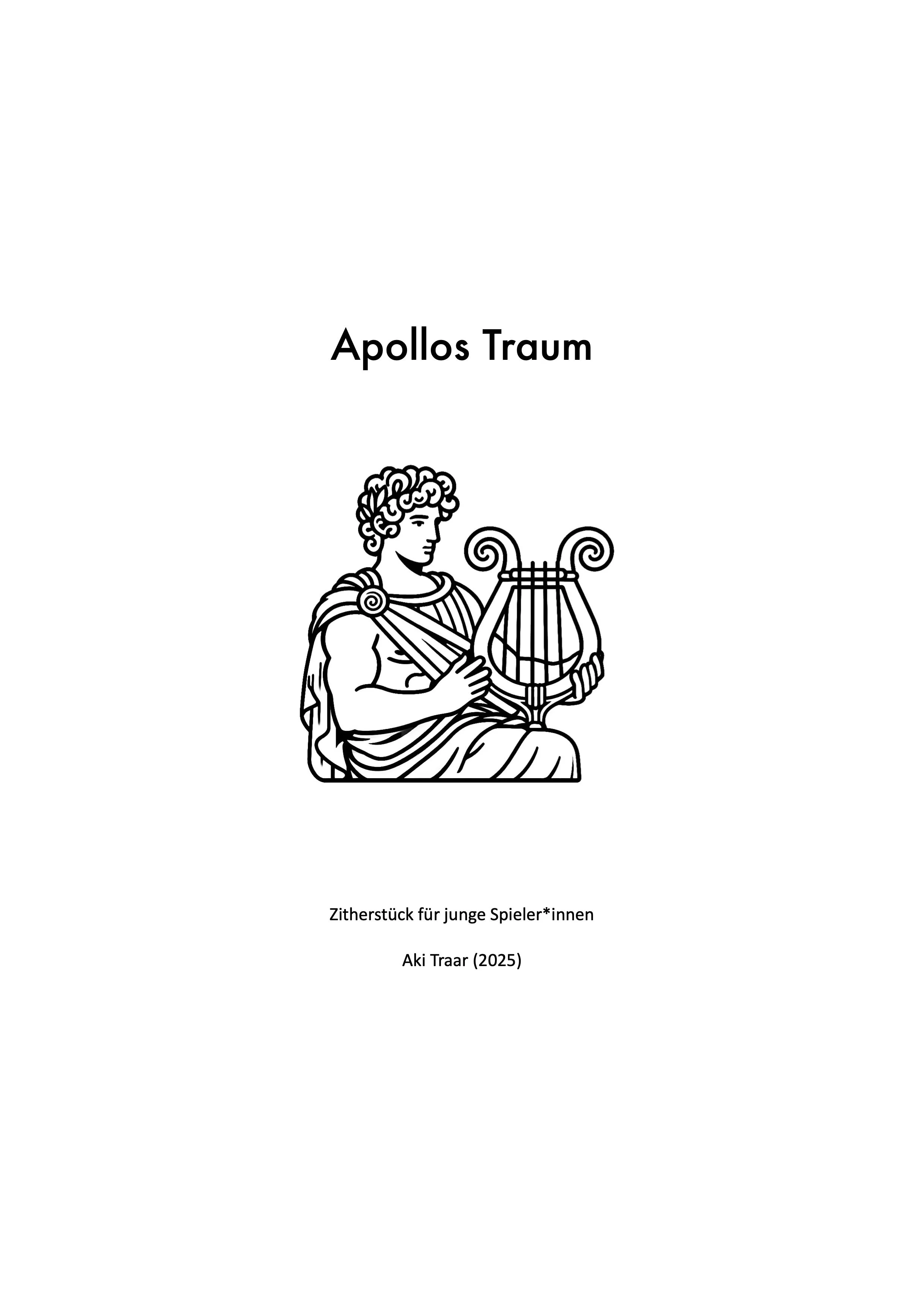 A cover page featuring a simple black and white illustration of a seated classical musician playing a lyre. The page is titled "Apollos Traum" with additional text in German indicating it is a musical score for young players, composed by Aki Traar in 2025.