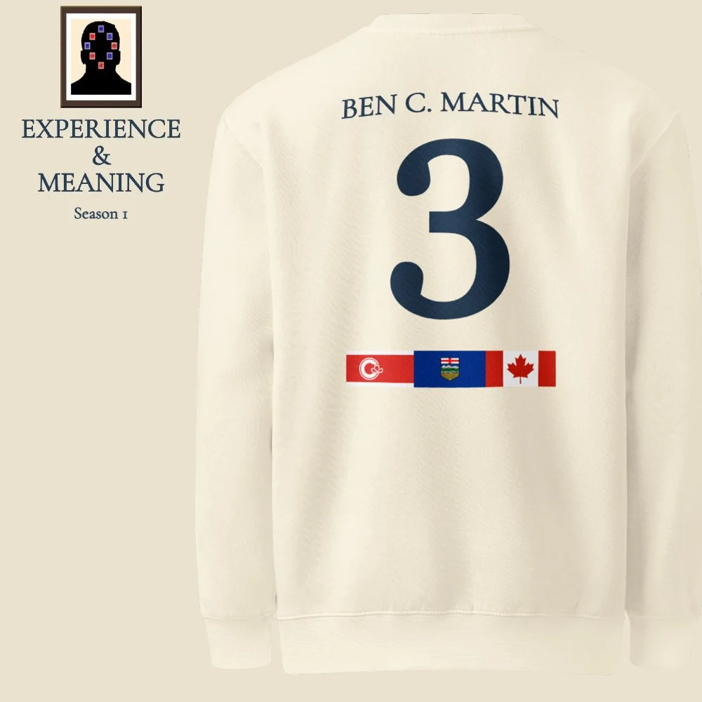 Audio: S1 E3 | Ben C. Martin | 2024/11/04 | In Calgary, Alberta, Canada | The Experience & Meaning Interview Show