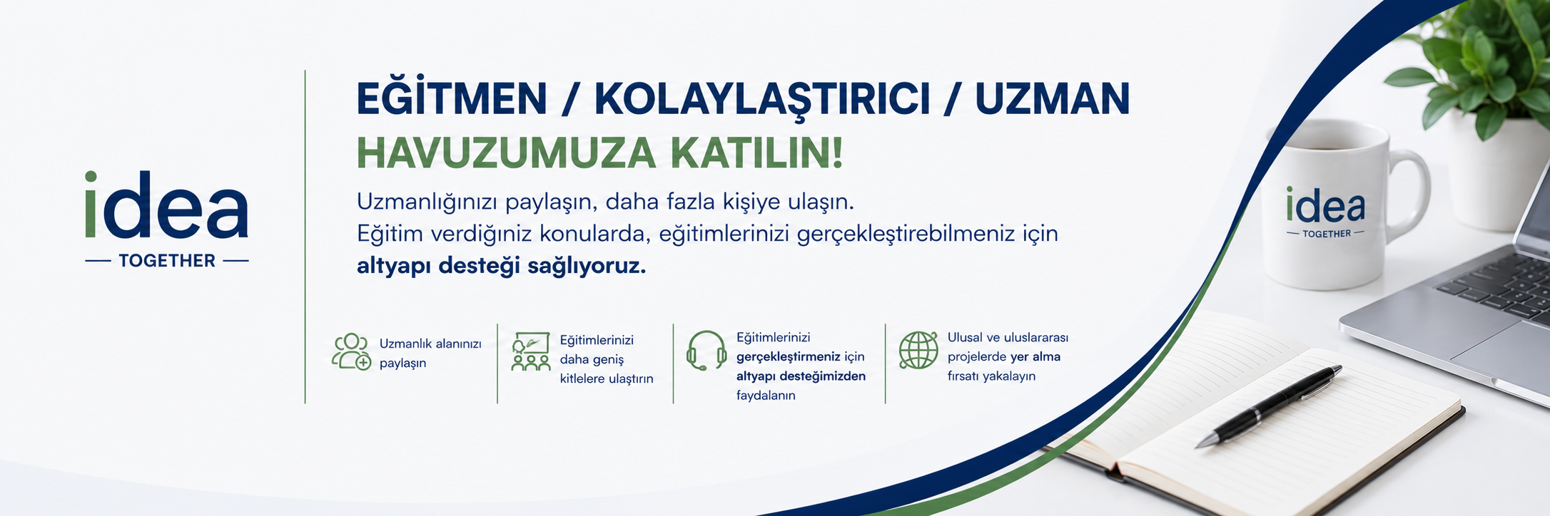 A promotional banner in Turkish with a white background, blue and green accents, and images of a coffee mug with the company logo, a laptop, a notebook, a pen, and a plant, encouraging participation in training programs for educators and experts.