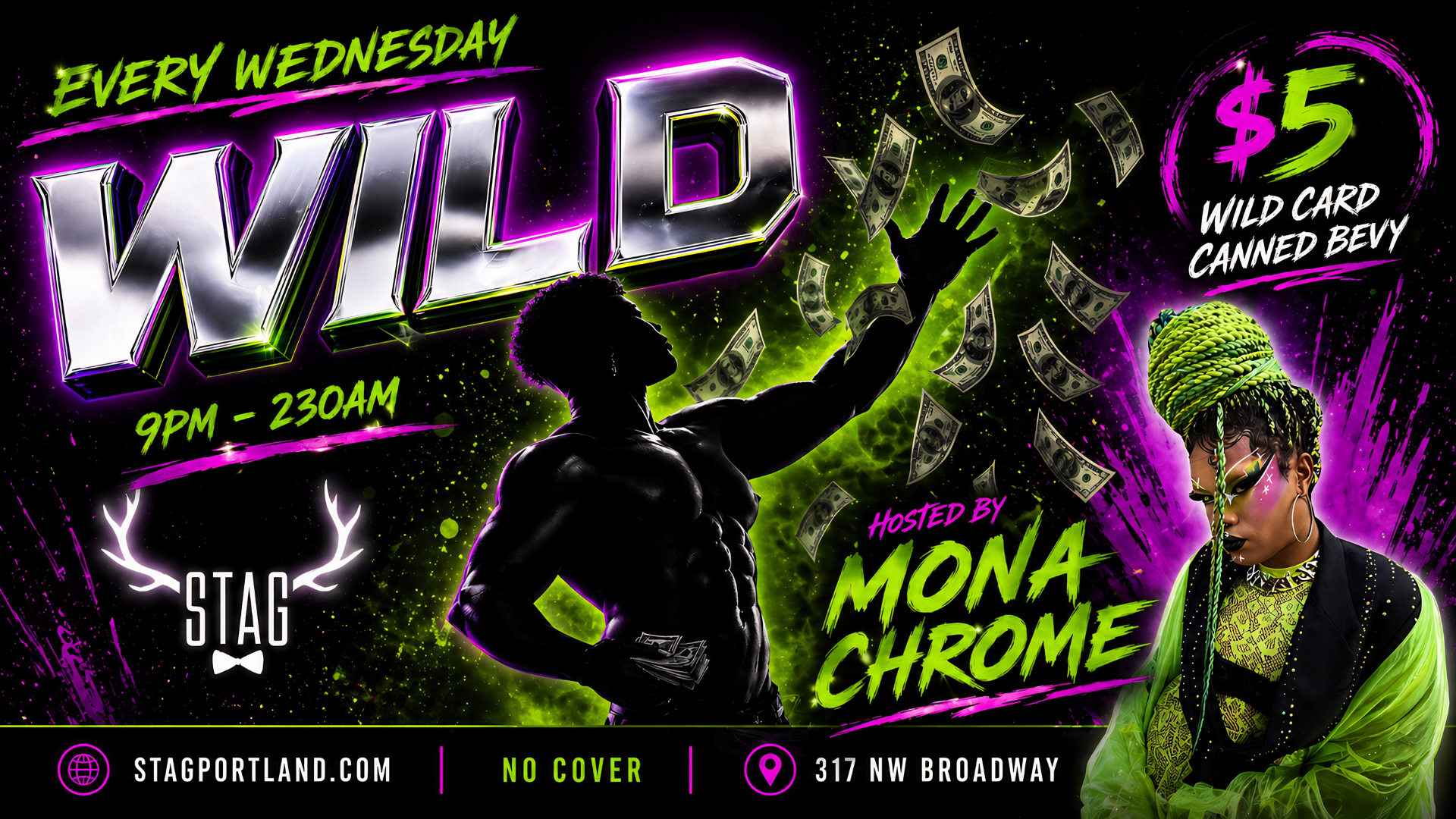 Event poster for a weekly night at a club called WILD, every Wednesday from 9 PM to 2:30 AM, hosted by Mona, featuring Canned Bevy, with $5 drinks, no cover charge, location at 317 NW Broadway, with neon purple and green graphics, a muscular silhouette with money, a woman with green hair, and neon accents.