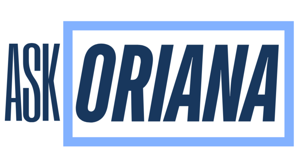 Ask Oriana
