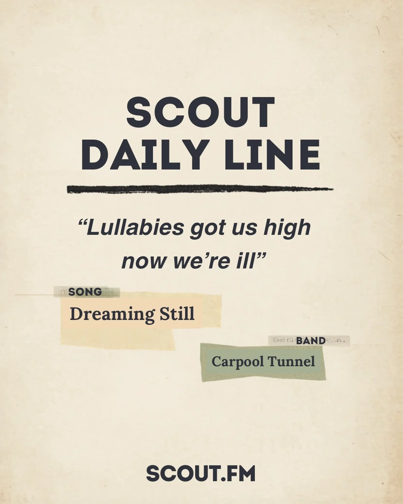 Today&rsquo;s Scout Daily Line comes from one of our favorite @carpooltunnel songs! #scoutdailyline #musicdiscovery #indierock #altrock #poppunk