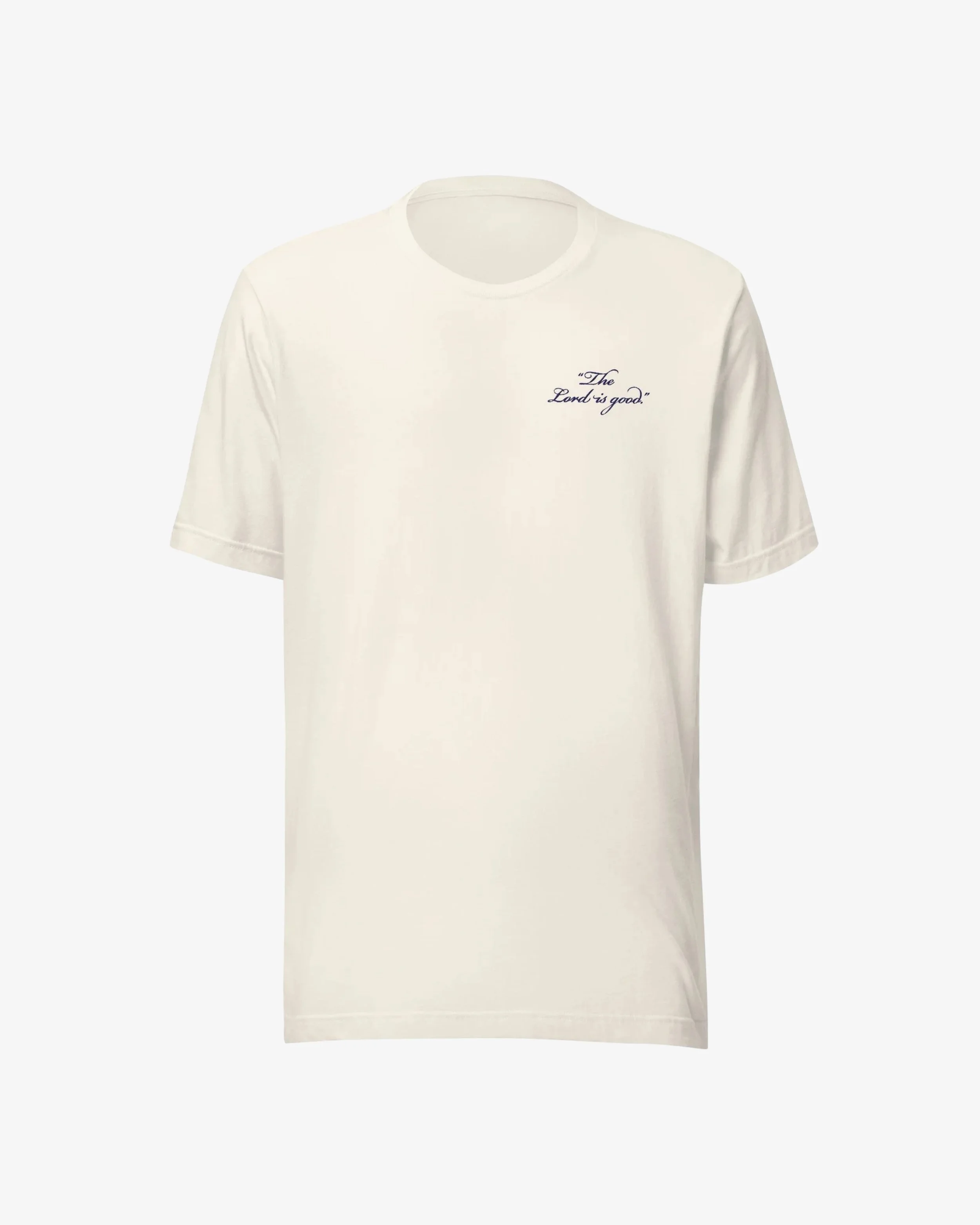 The Lord is Good Unisex T-shirt