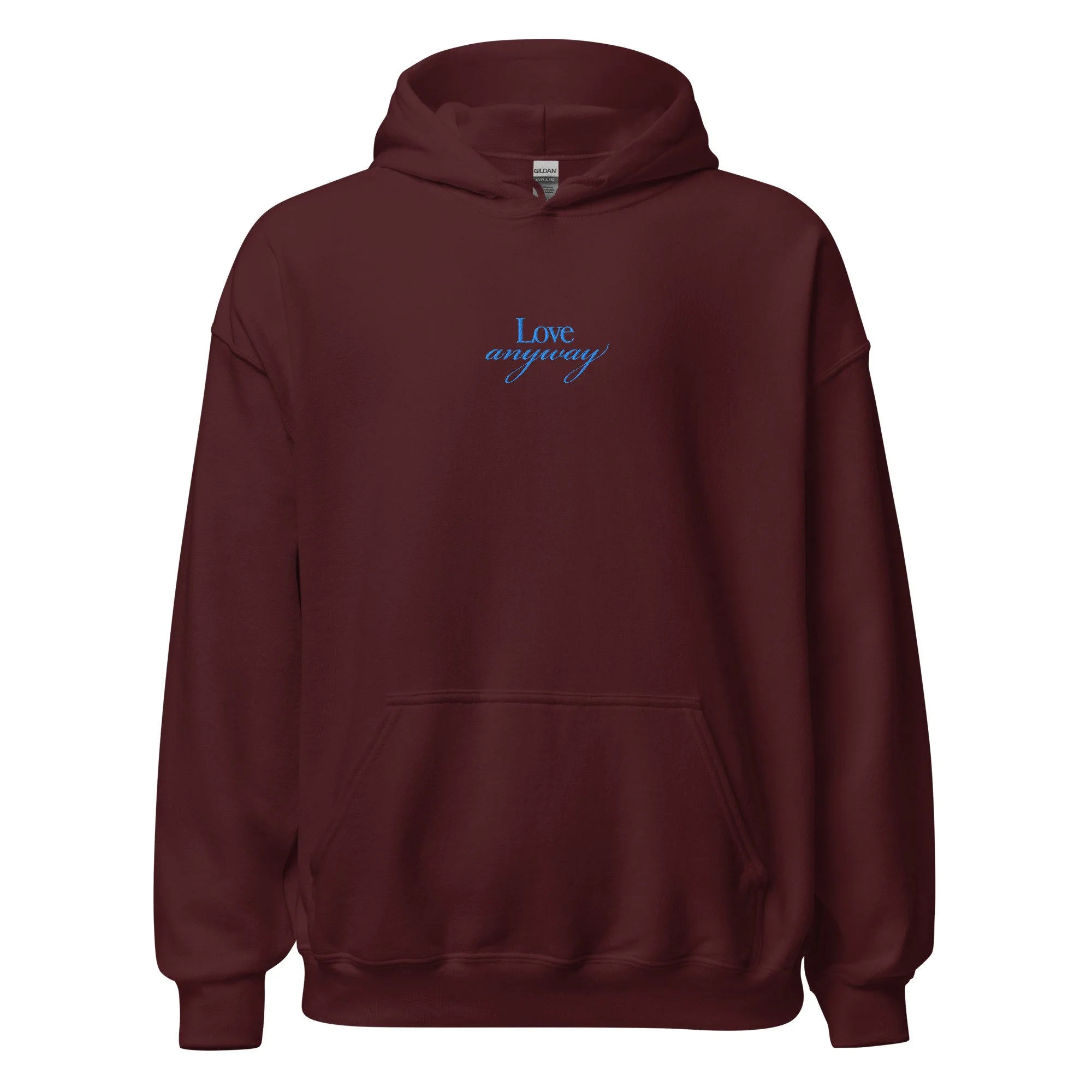 Love Anyway Hoodie