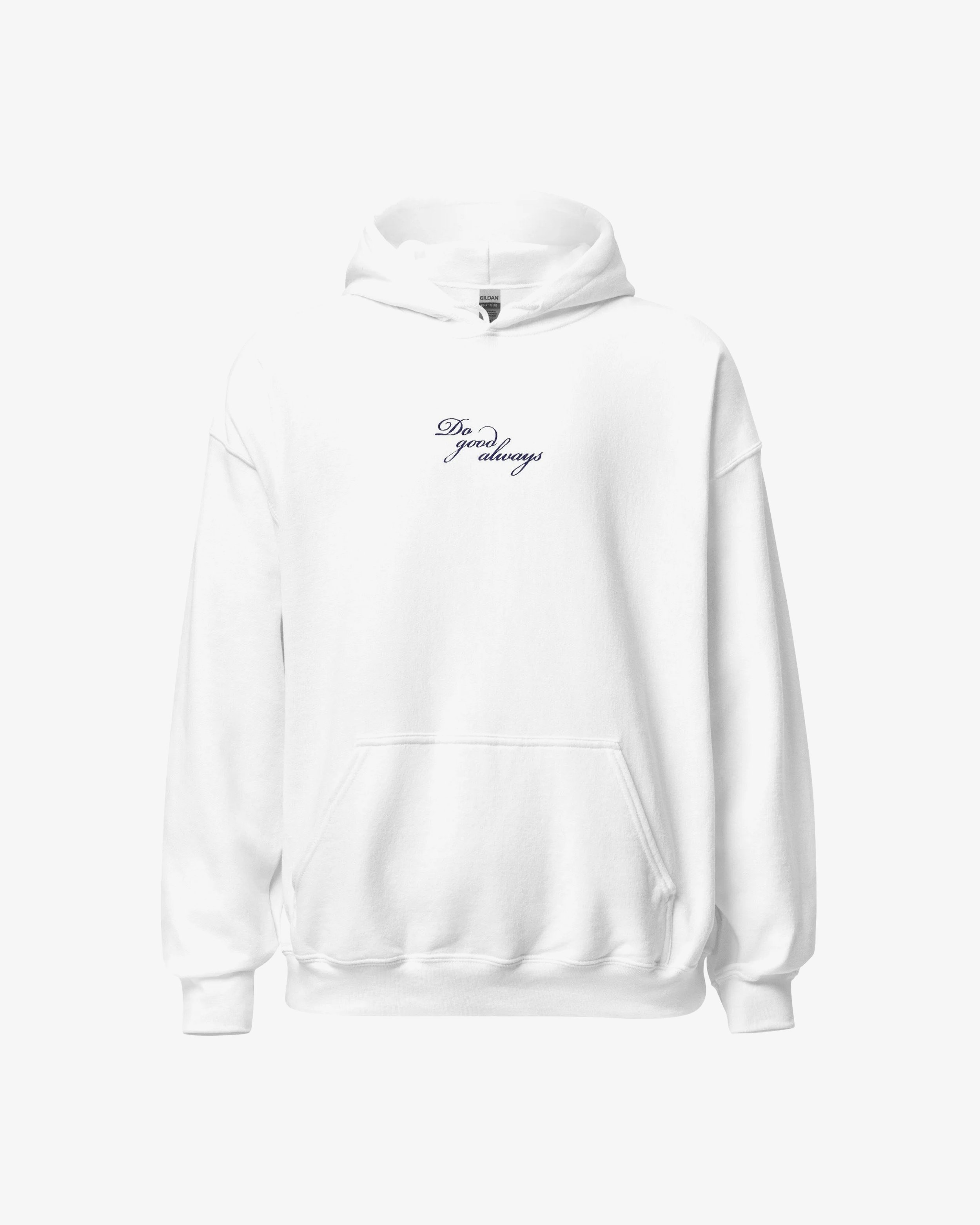 Do Good Always Hoodie