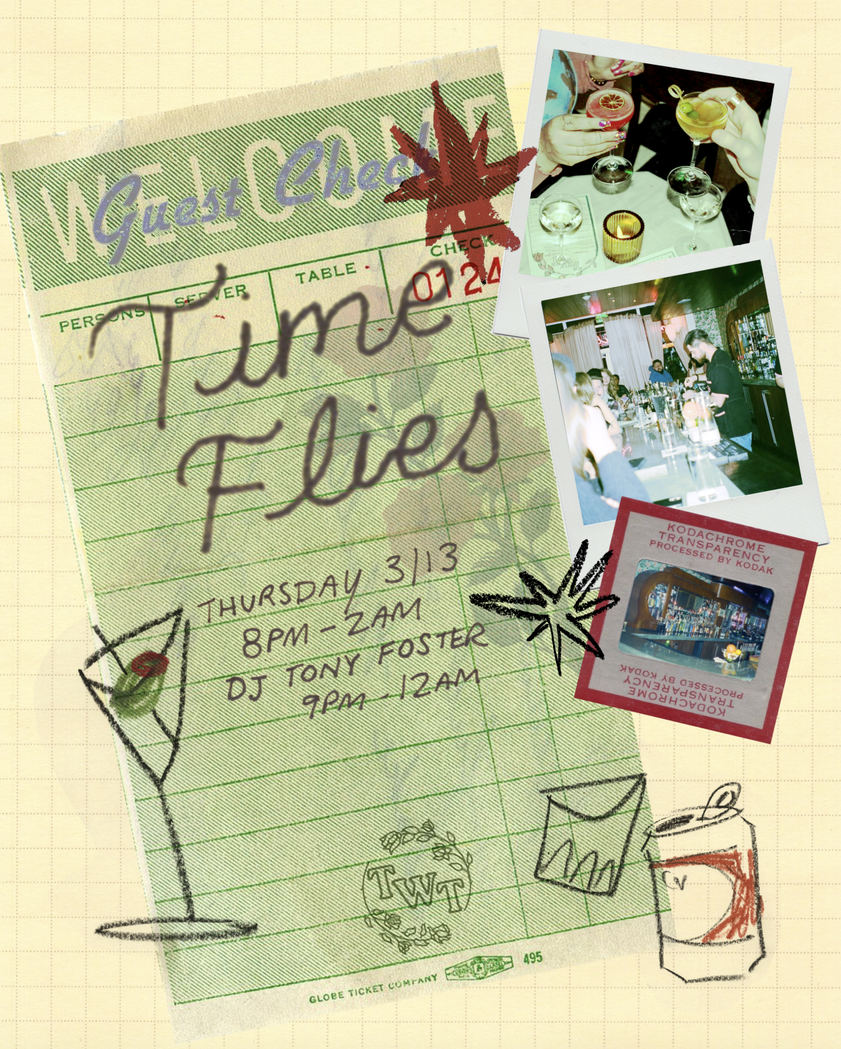 Event flyer for "Time Flies" at Time Will Tel with drawings of a martini glass, cocktail glass, and a beer can. Two Polaroid photos show people at a bar or restaurant drinking cocktails and socializing.