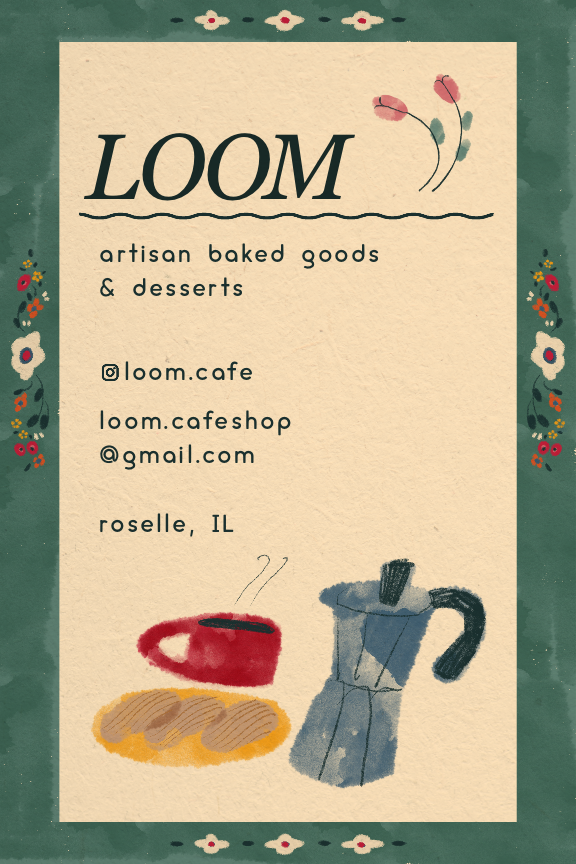 Business card for LOOM cafe featuring artisan baked goods and desserts, with contact info including Instagram, website, and email, located in Roselle, Illinois. The card displays a steaming cup of coffee, a moka pot, and a plate of cookies, with flor