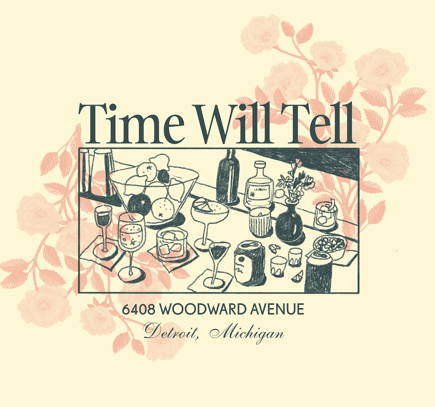 Invitation to a party or event titled "Time Will Tell" with address 6408 Woodward Avenue, Detroit, Michigan, featuring a sketch of drinks and snacks on a table with a floral background.