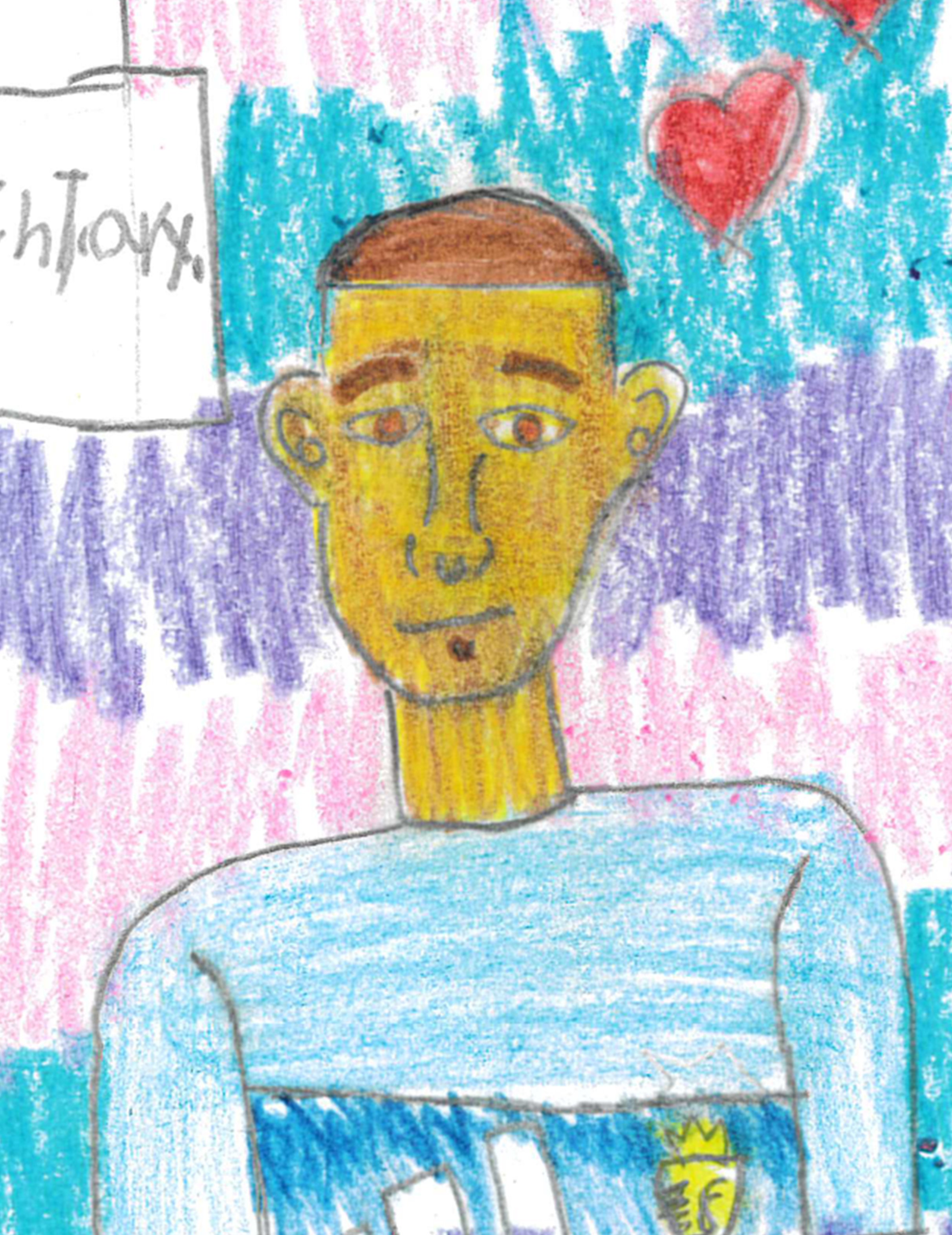 Crayon drawing of a person with a yellow face, short brown hair, and wearing a light blue shirt with a crest. There is a red heart and a partly visible sign in the background.