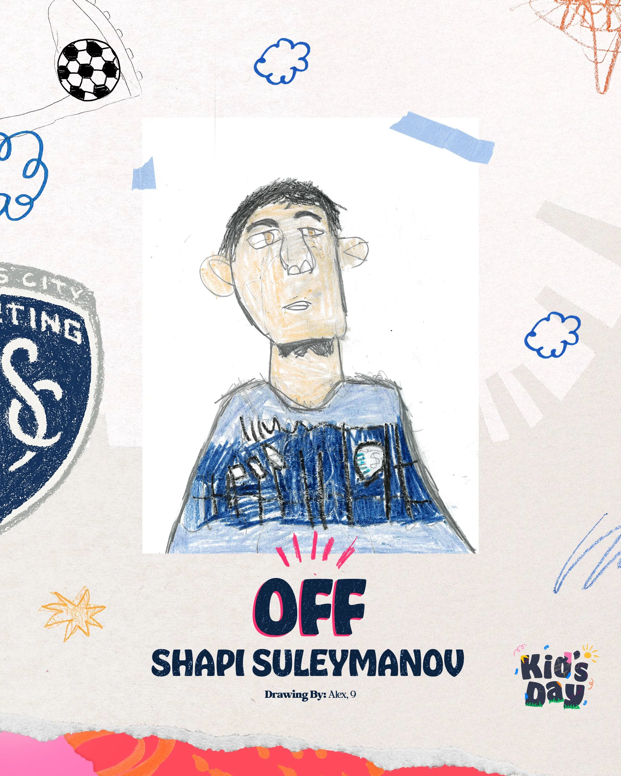 Child's drawing of a man in a blue sports jersey, with text 'OFF SHAPI SULEYMANOU' at the bottom. Surrounding the drawing are various doodles including a soccer ball, clouds, and a shield with a dollar sign, with a label 'kids day'.