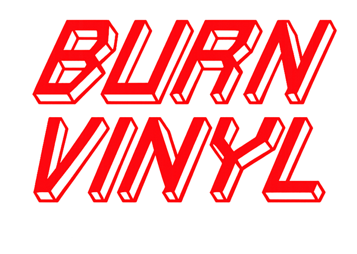Burn Vinyl